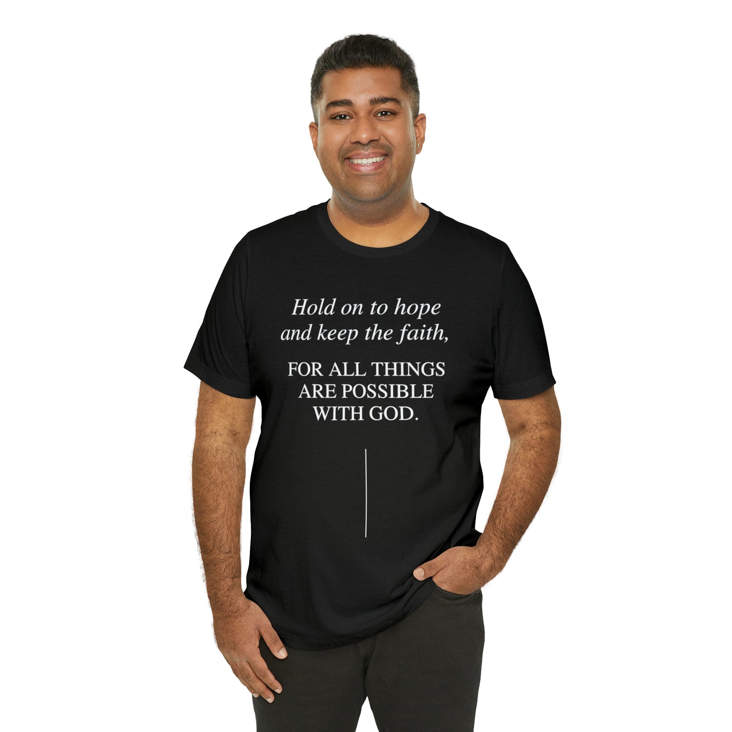 Hold On To Hope & Keep The Faith Shirt