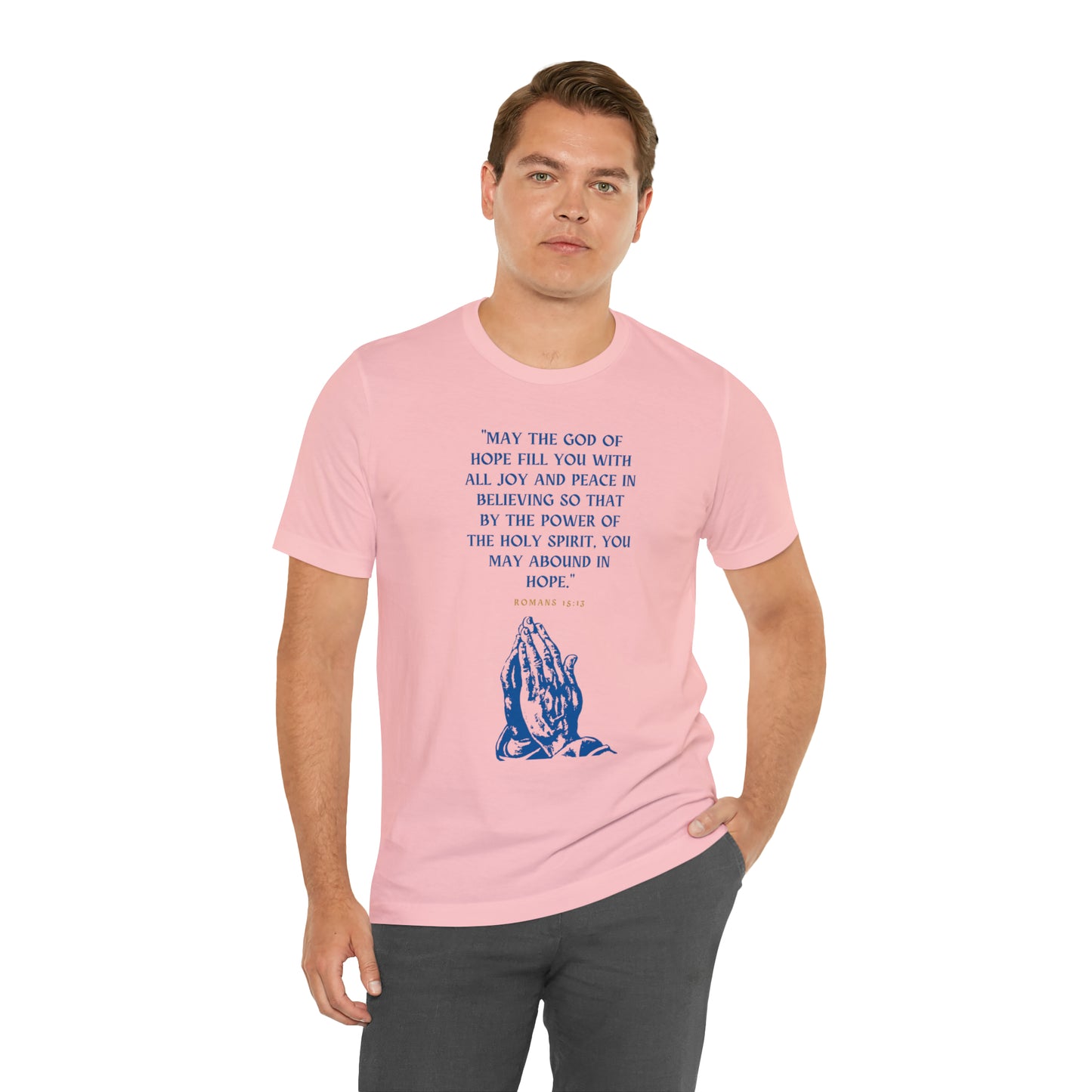 May The God of Hope Fill You With All Joy & Peace Bible Verse Shirt