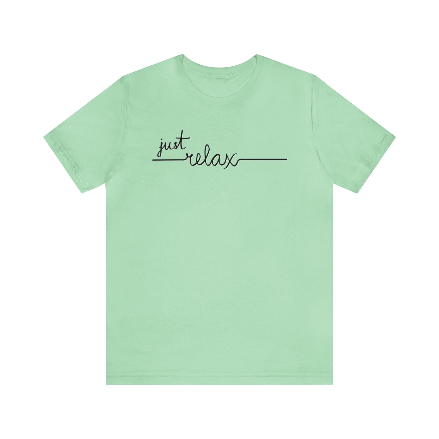 Just Relax Cursive Shirt