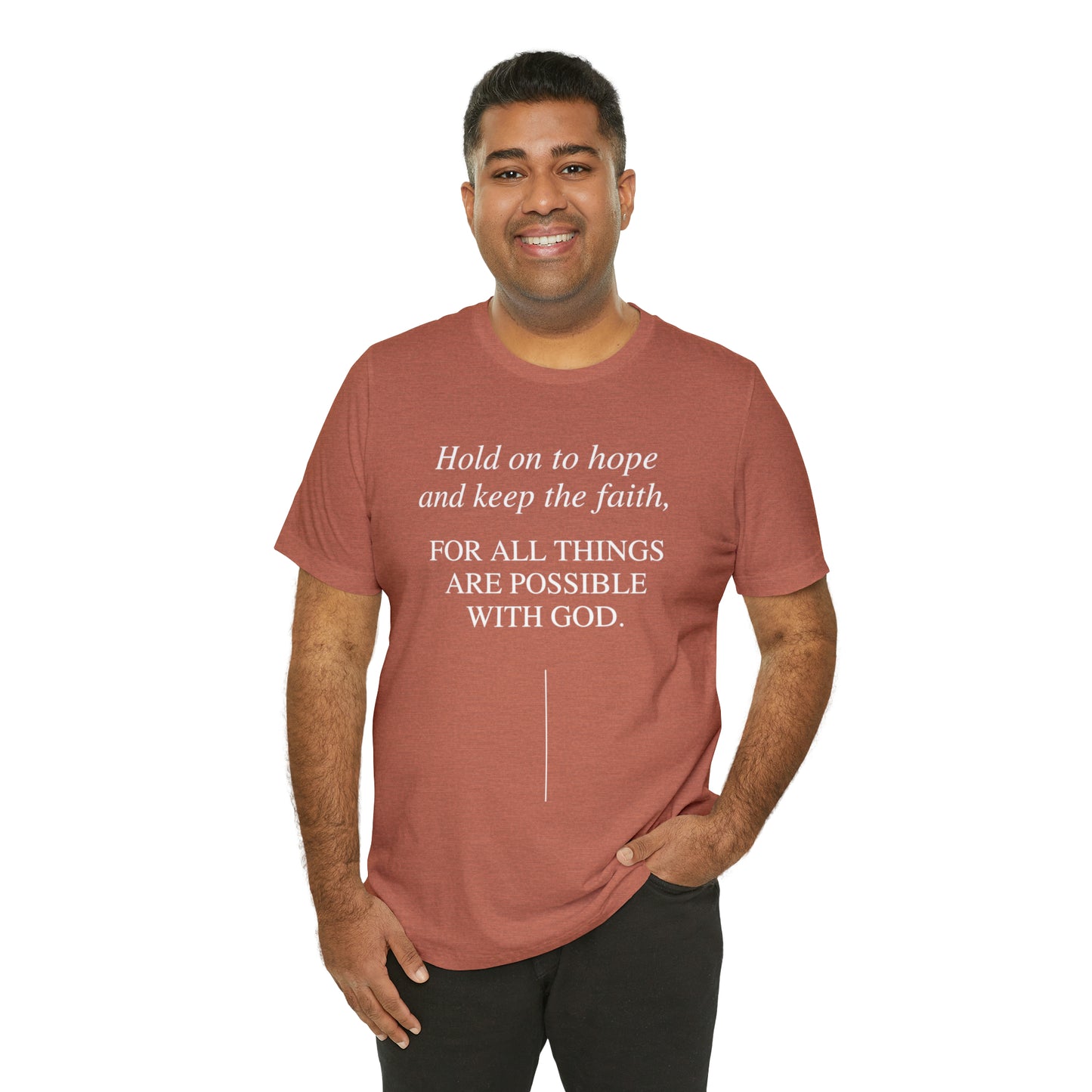 Hold On To Hope & Keep The Faith Shirt