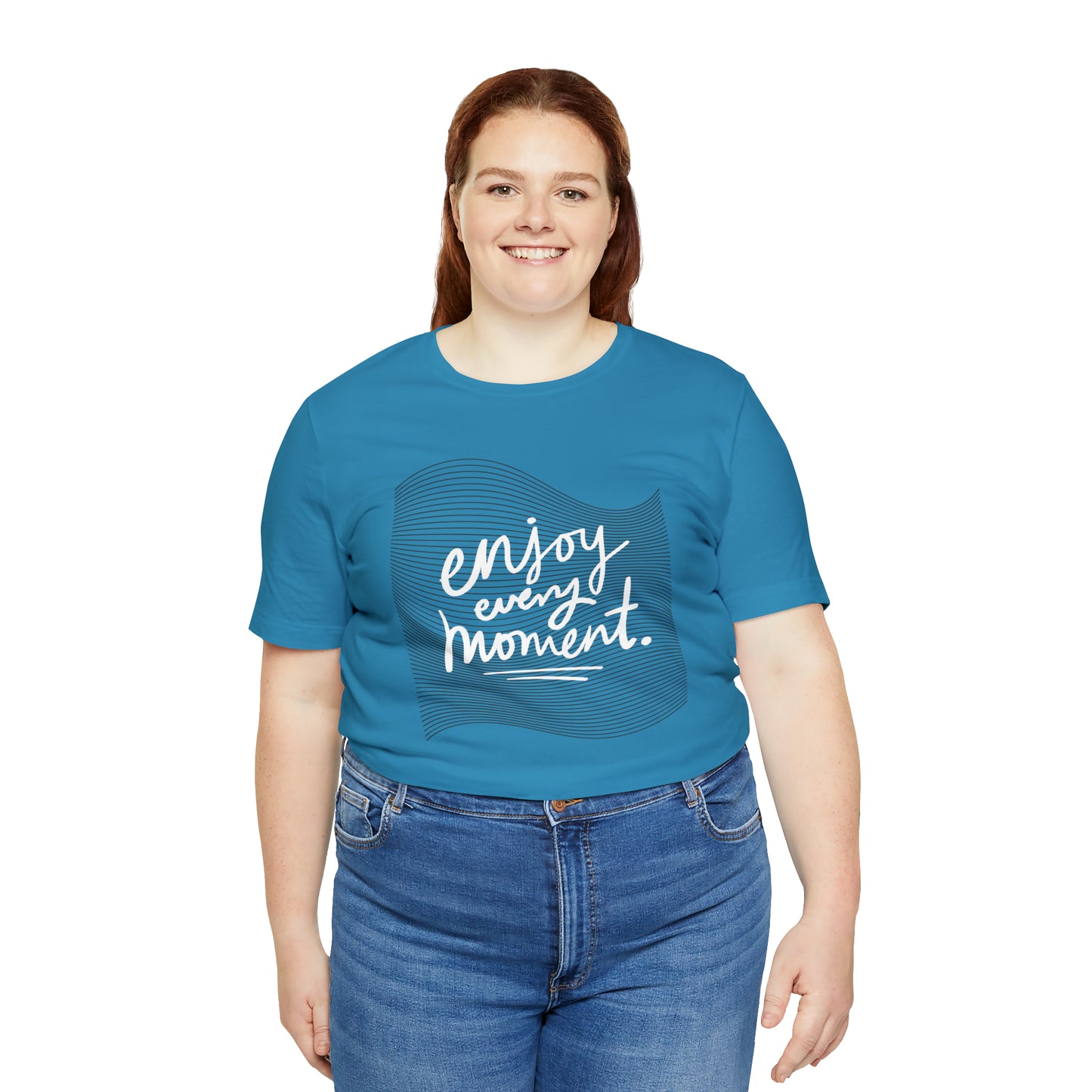 Enjoy Every Moment Shirt