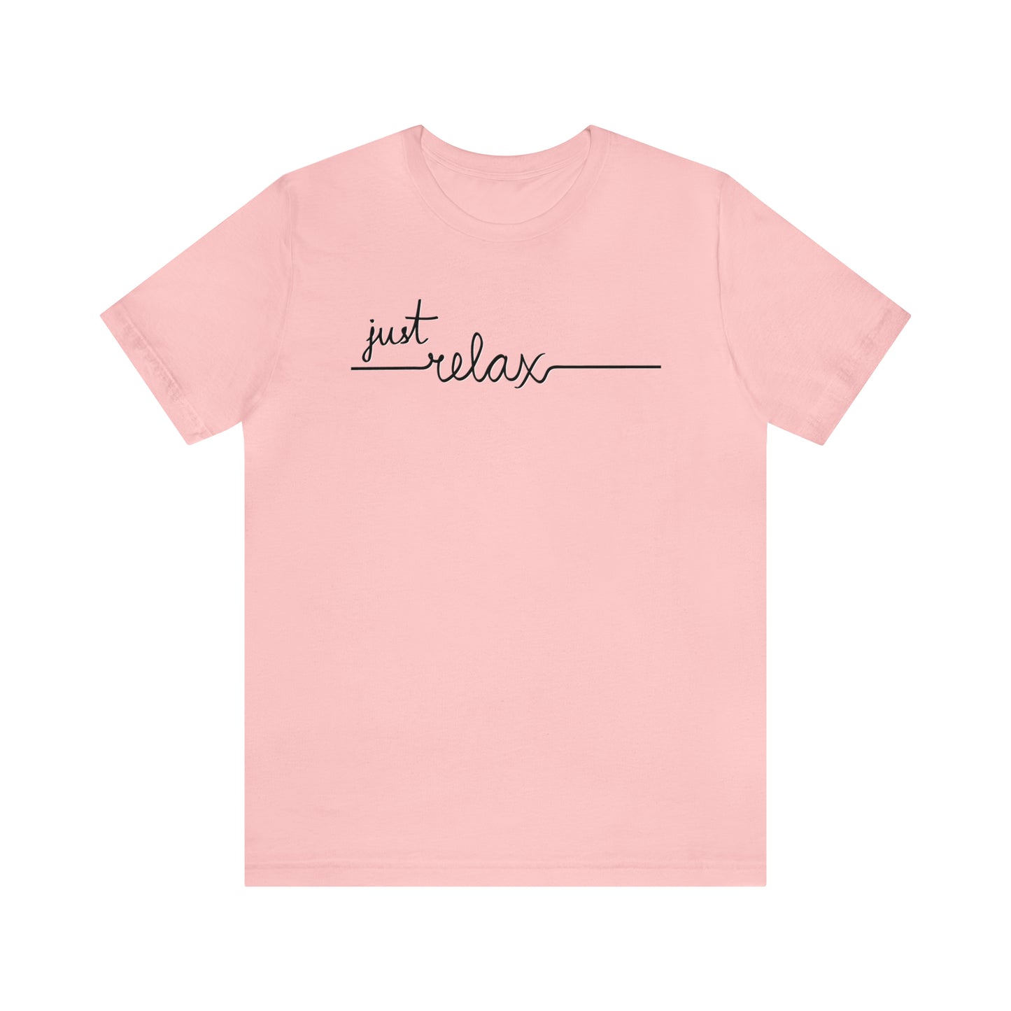 Just Relax Cursive Shirt