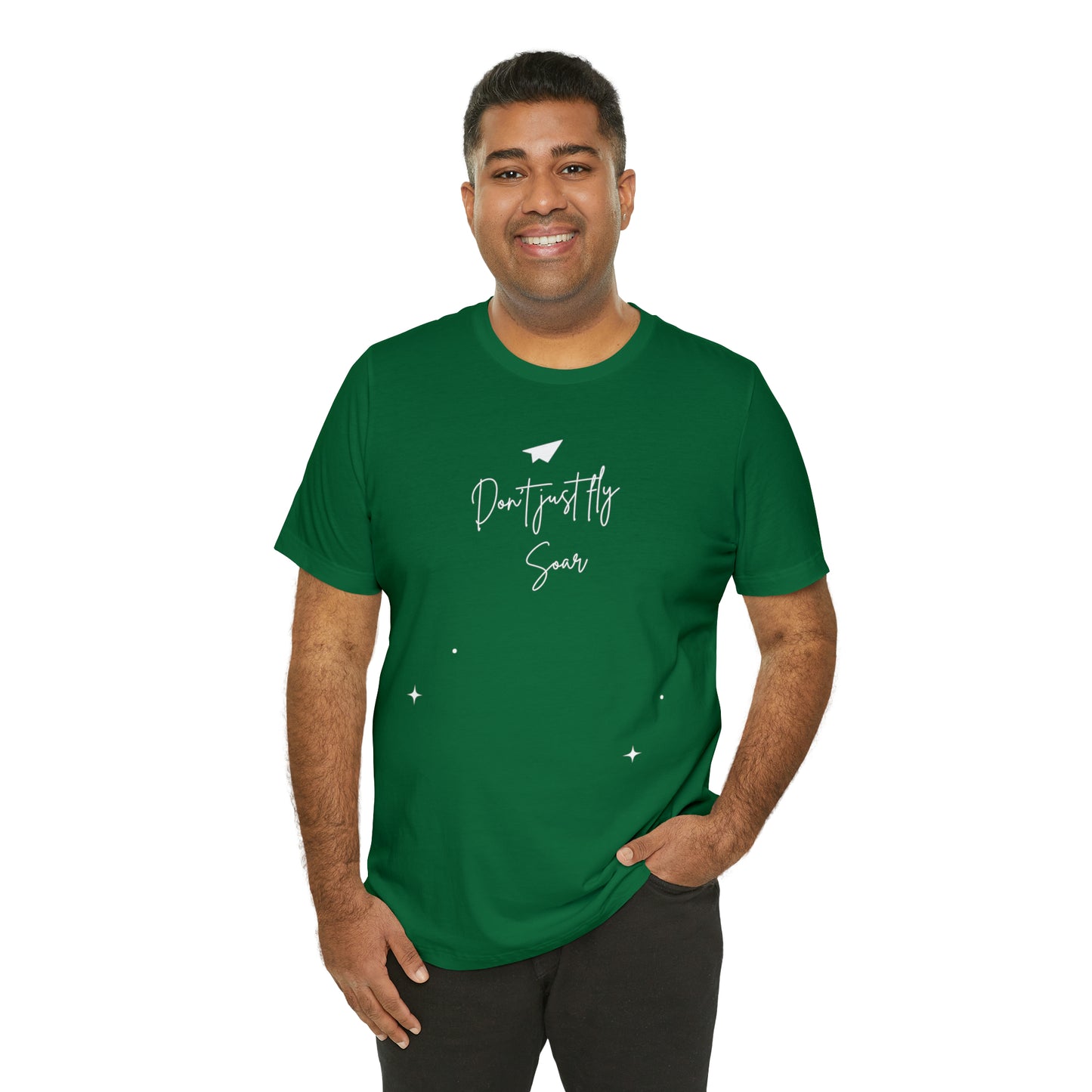 Don't Just Fly, Soar Motivational Shirt