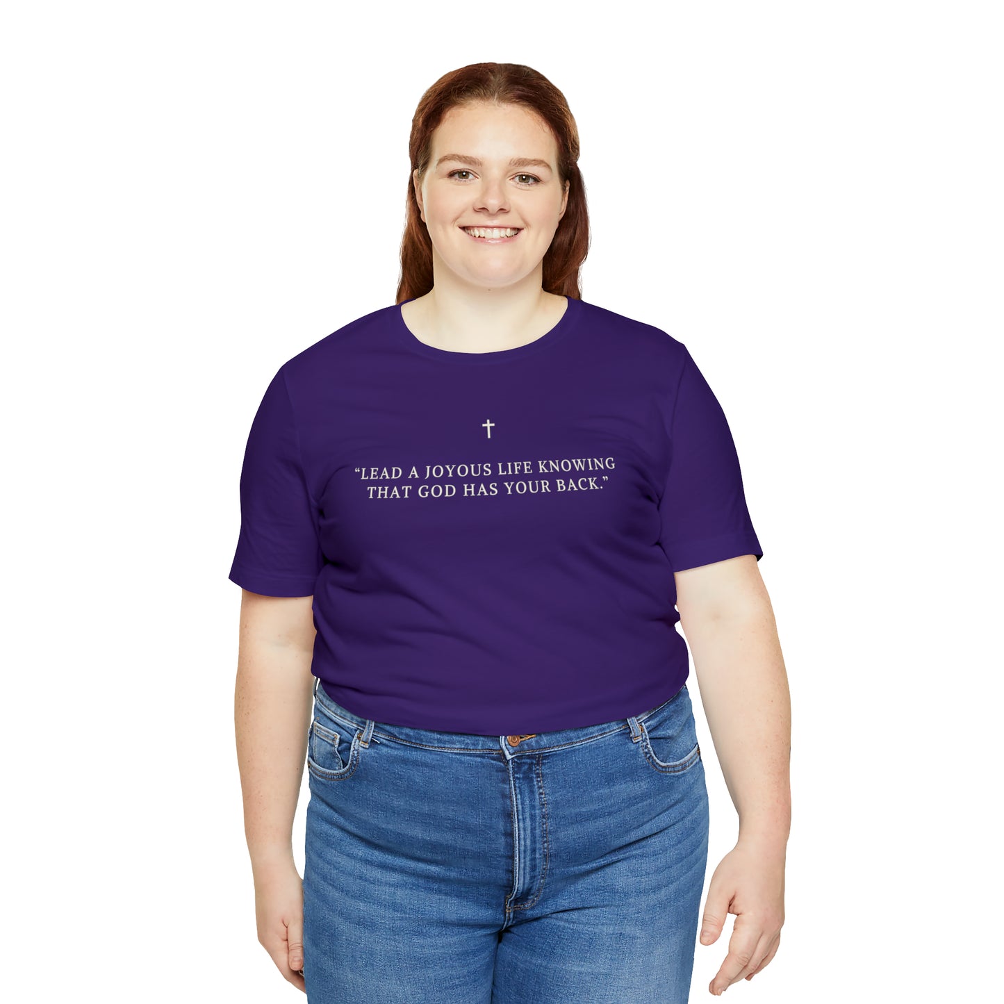 Lead A Joyous Life Knowing That God Has Your Back Shirt