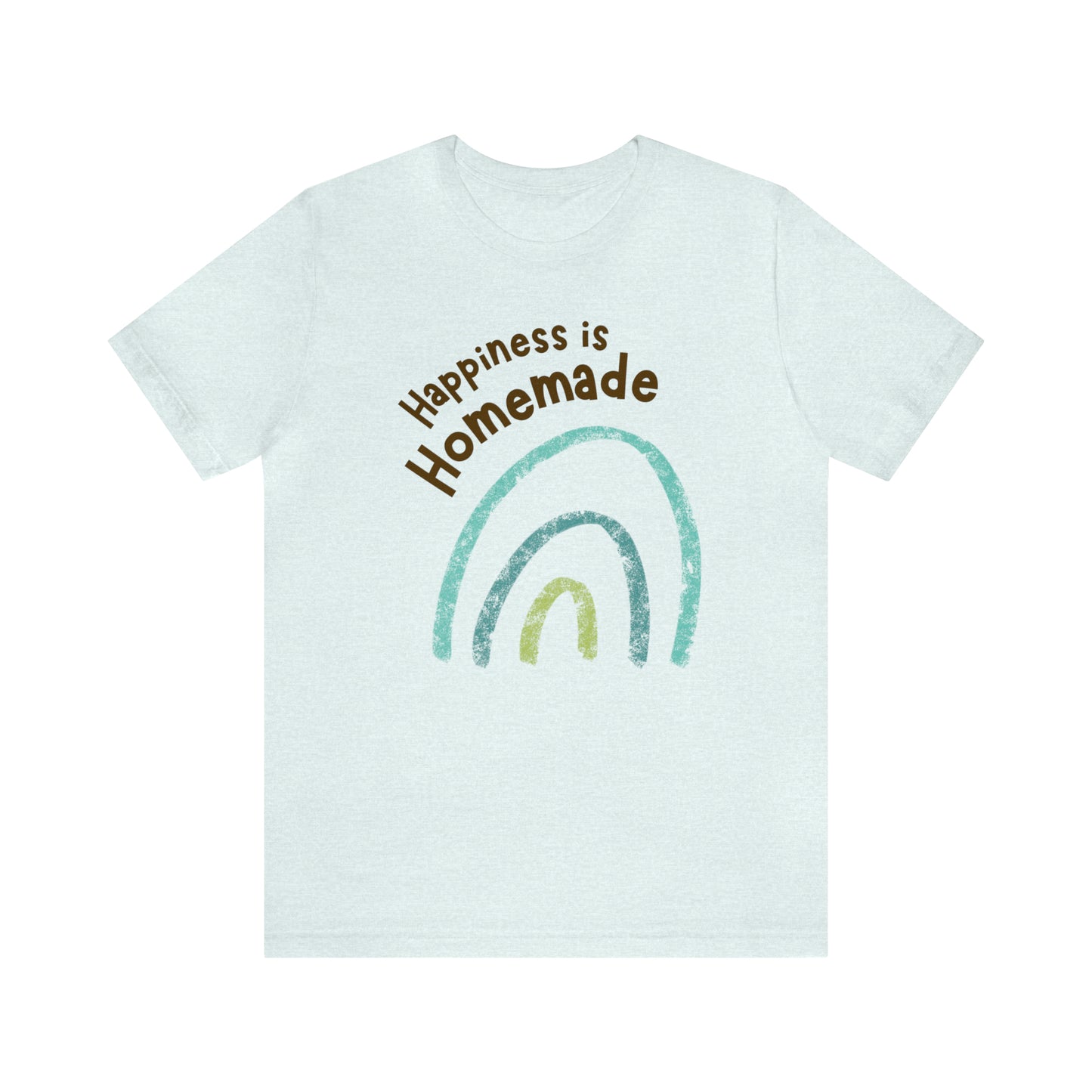 Happiness Is Homemade Shirt