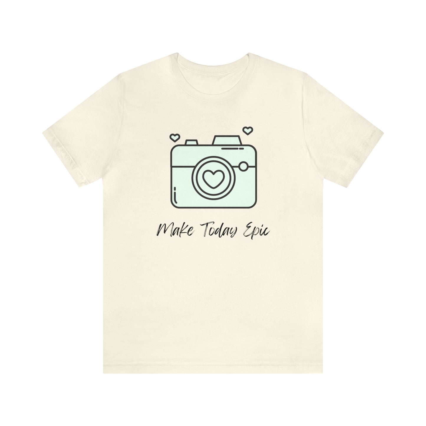 Make Today Epic Heart Camera Shirt
