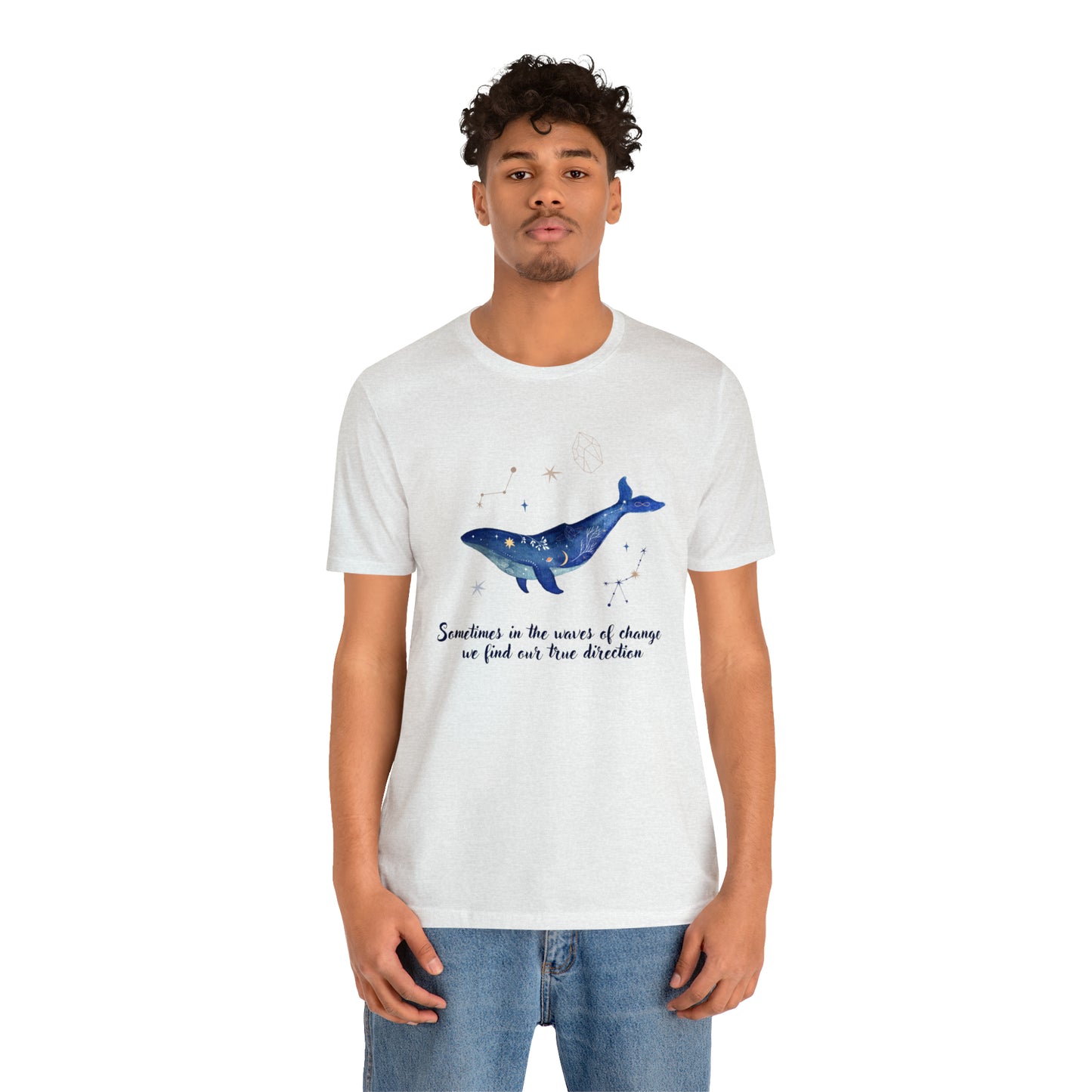 Sometimes In The Waves Of Change, We Find Our True Direction Whale Motivational Shirt