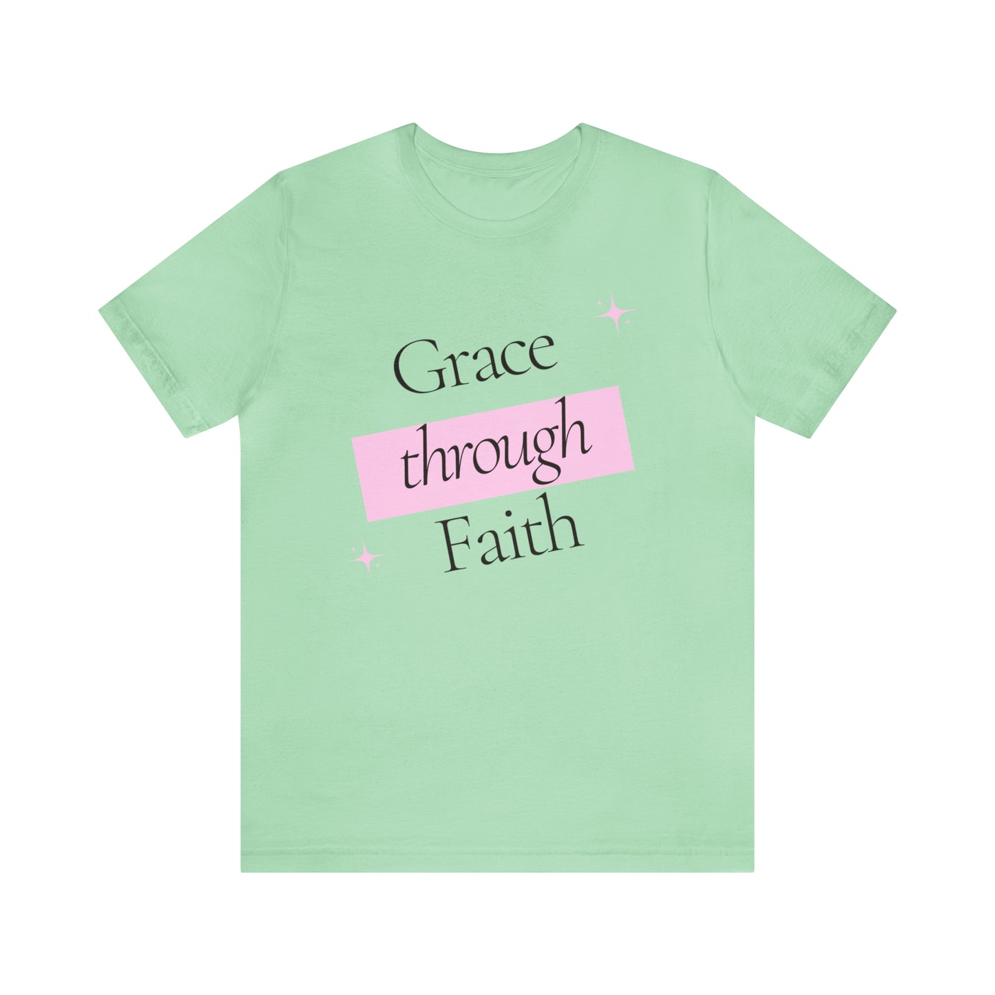 Grace Through Faith Shirt