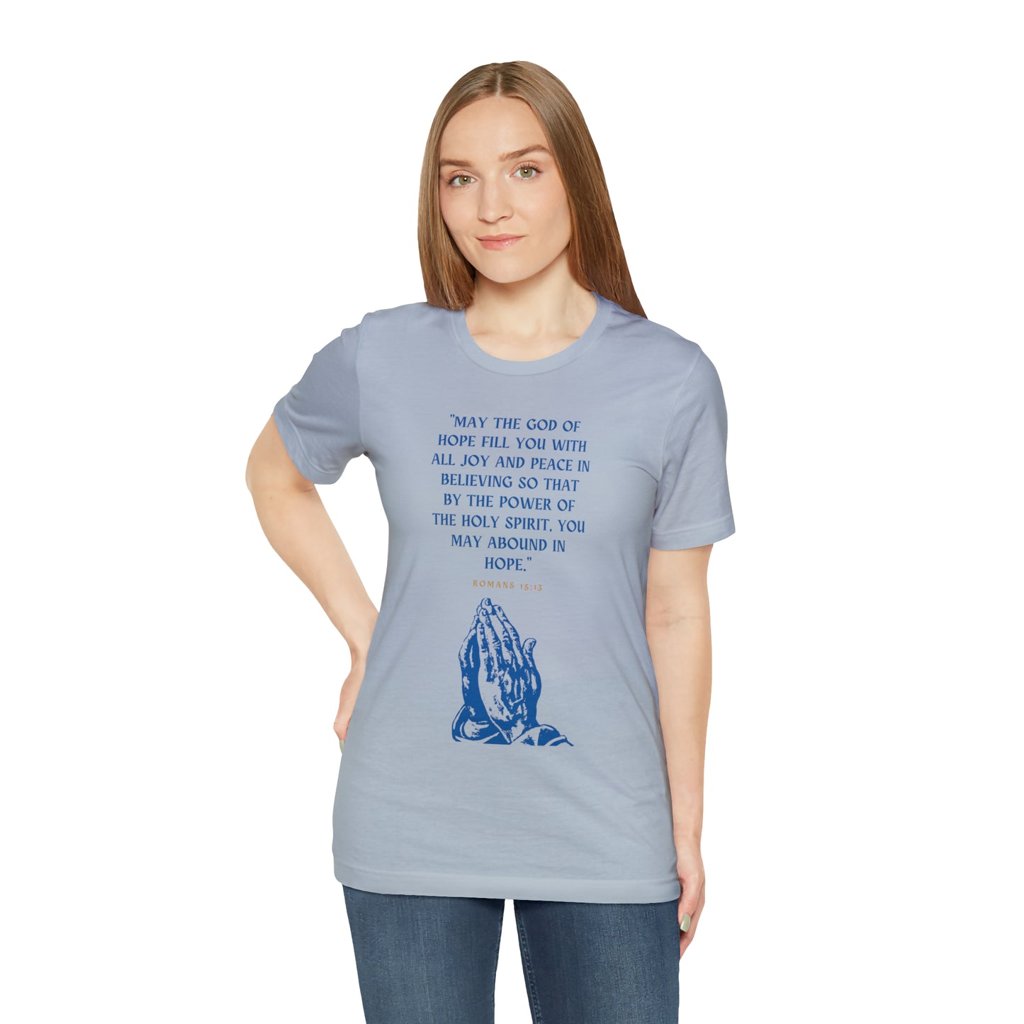 May The God of Hope Fill You With All Joy & Peace Bible Verse Shirt