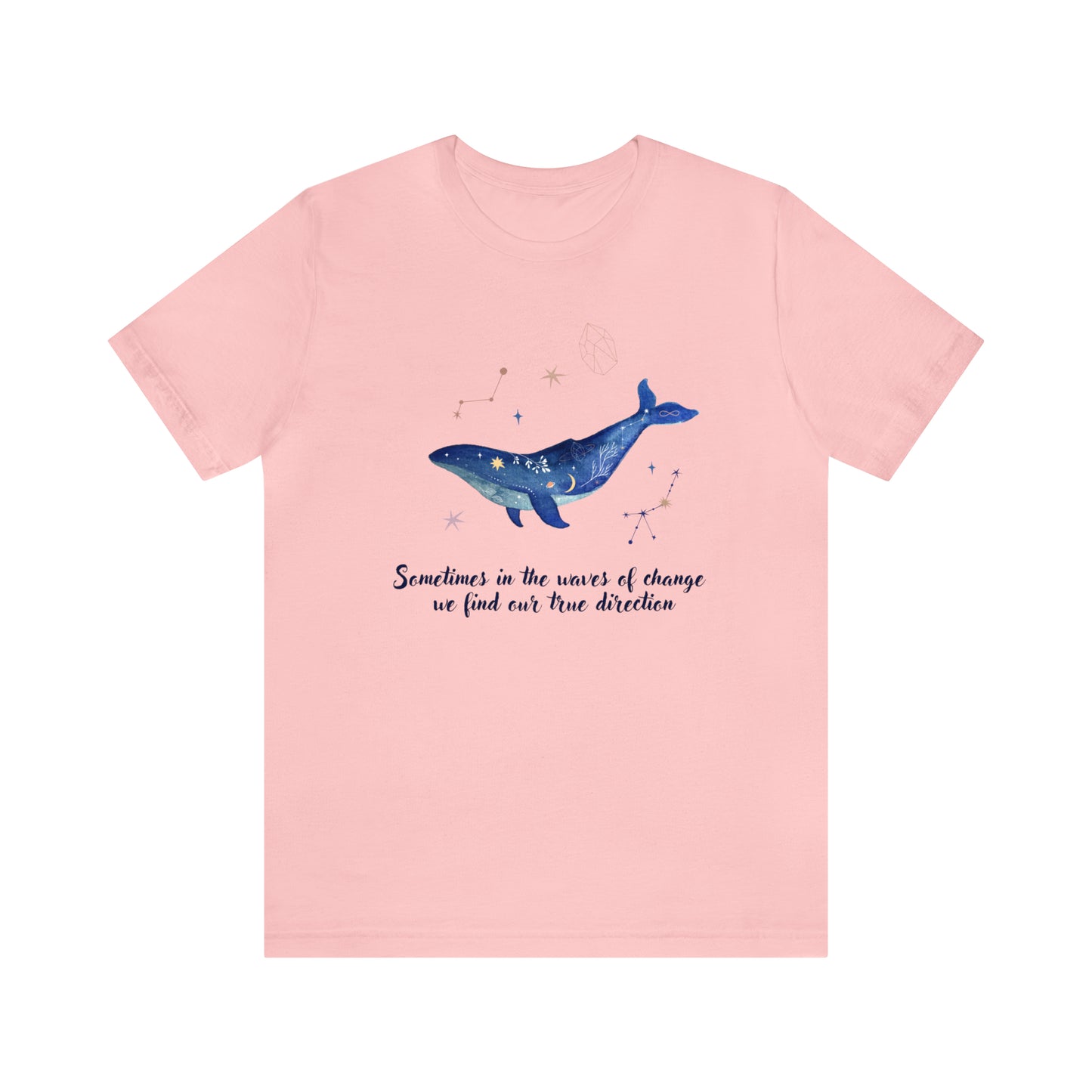 Sometimes In The Waves Of Change, We Find Our True Direction Whale Motivational Shirt