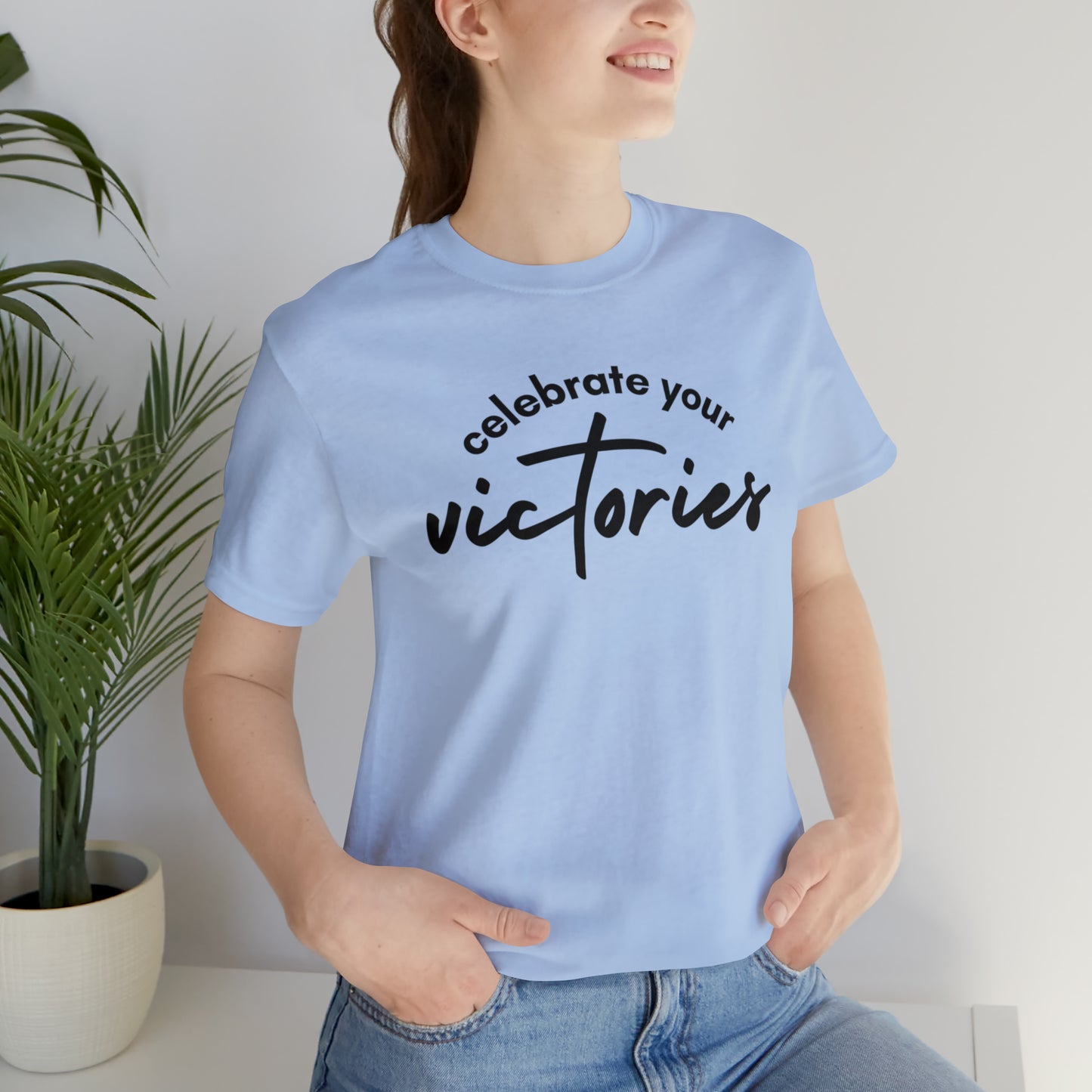 Celebrate Your Victories Shirt