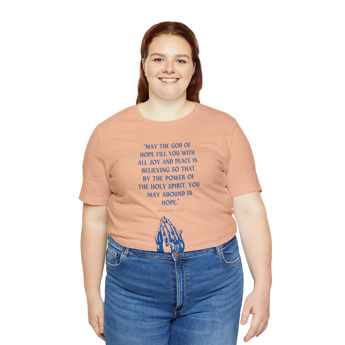 May The God of Hope Fill You With All Joy & Peace Bible Verse Shirt