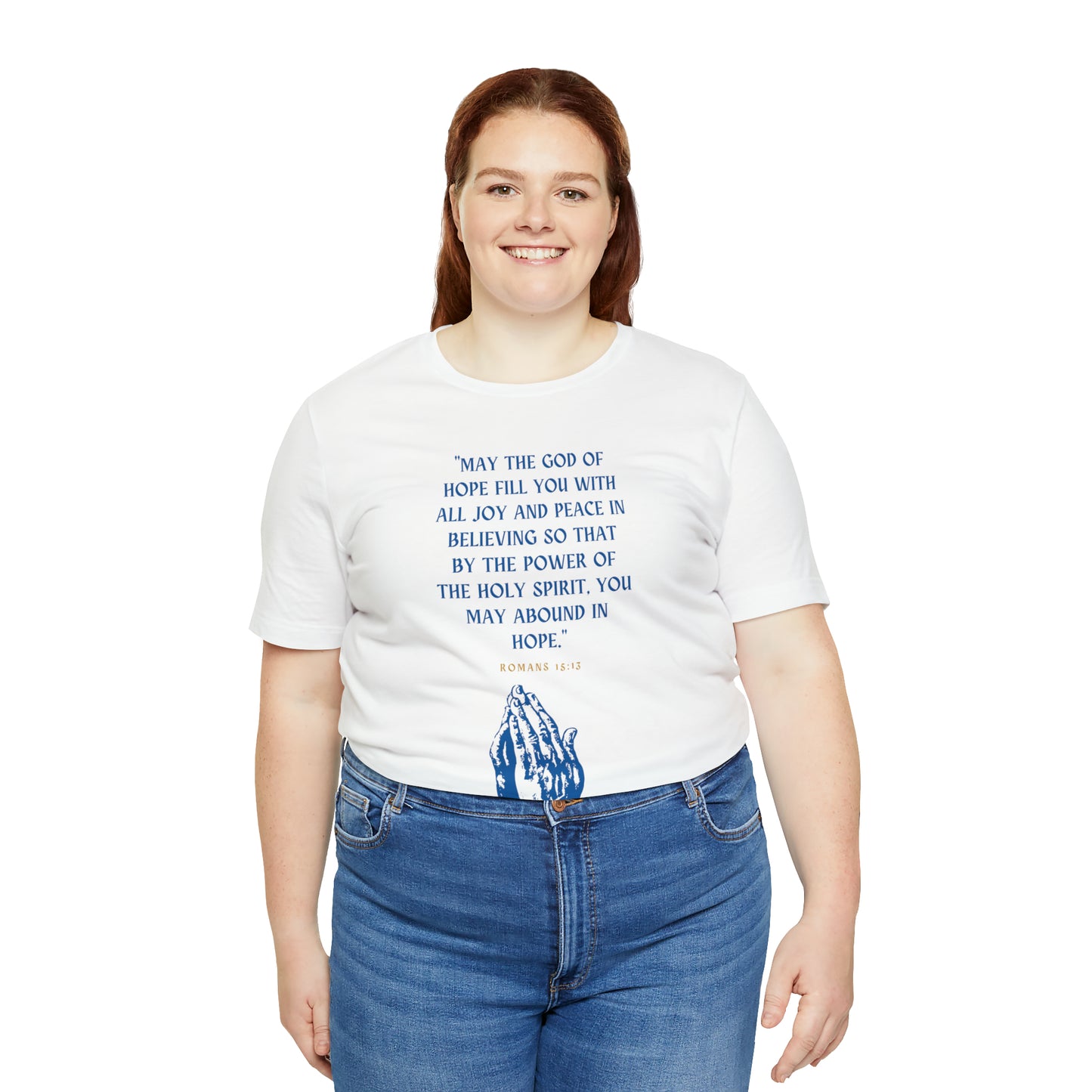 May The God of Hope Fill You With All Joy & Peace Bible Verse Shirt