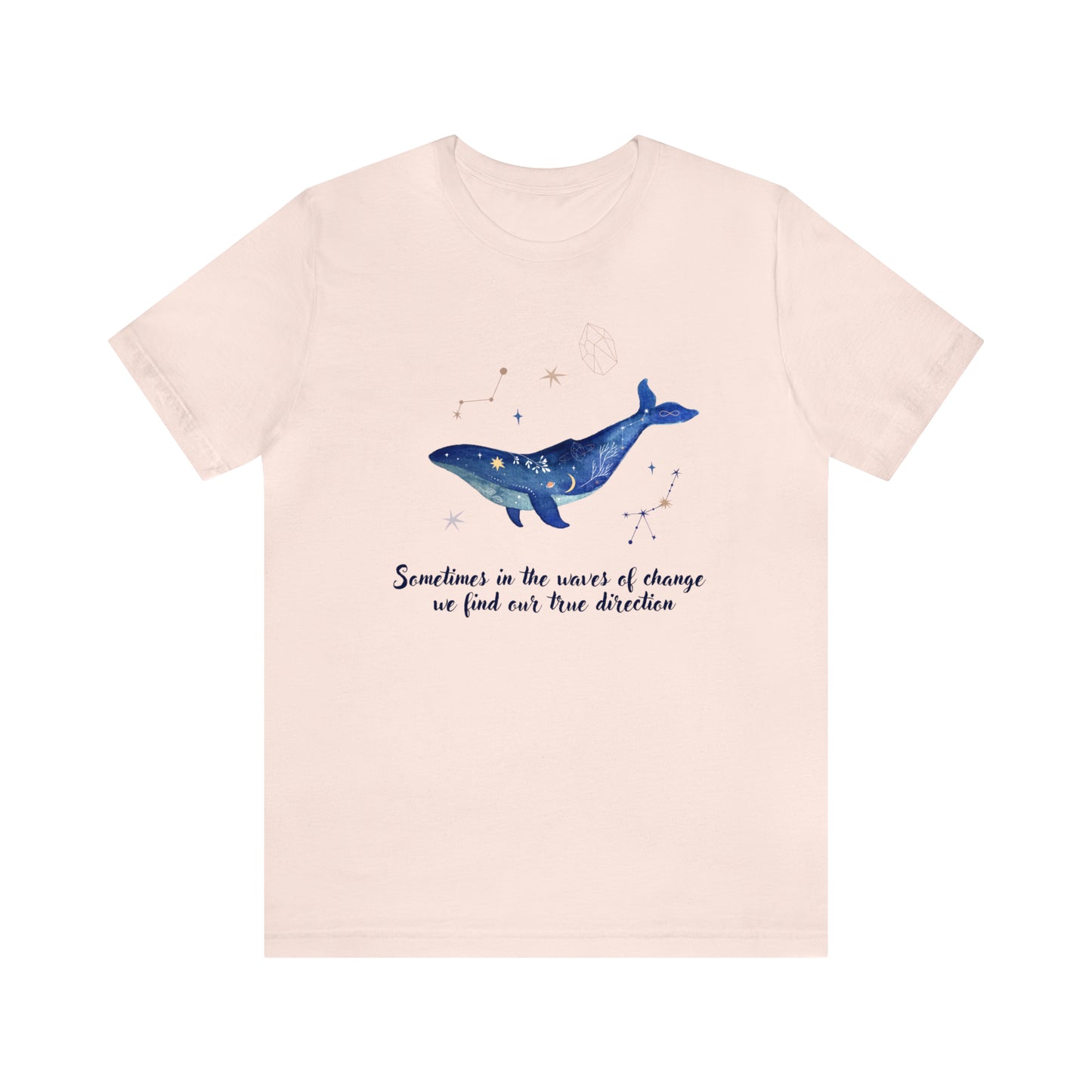 Sometimes In The Waves Of Change, We Find Our True Direction Whale Motivational Shirt