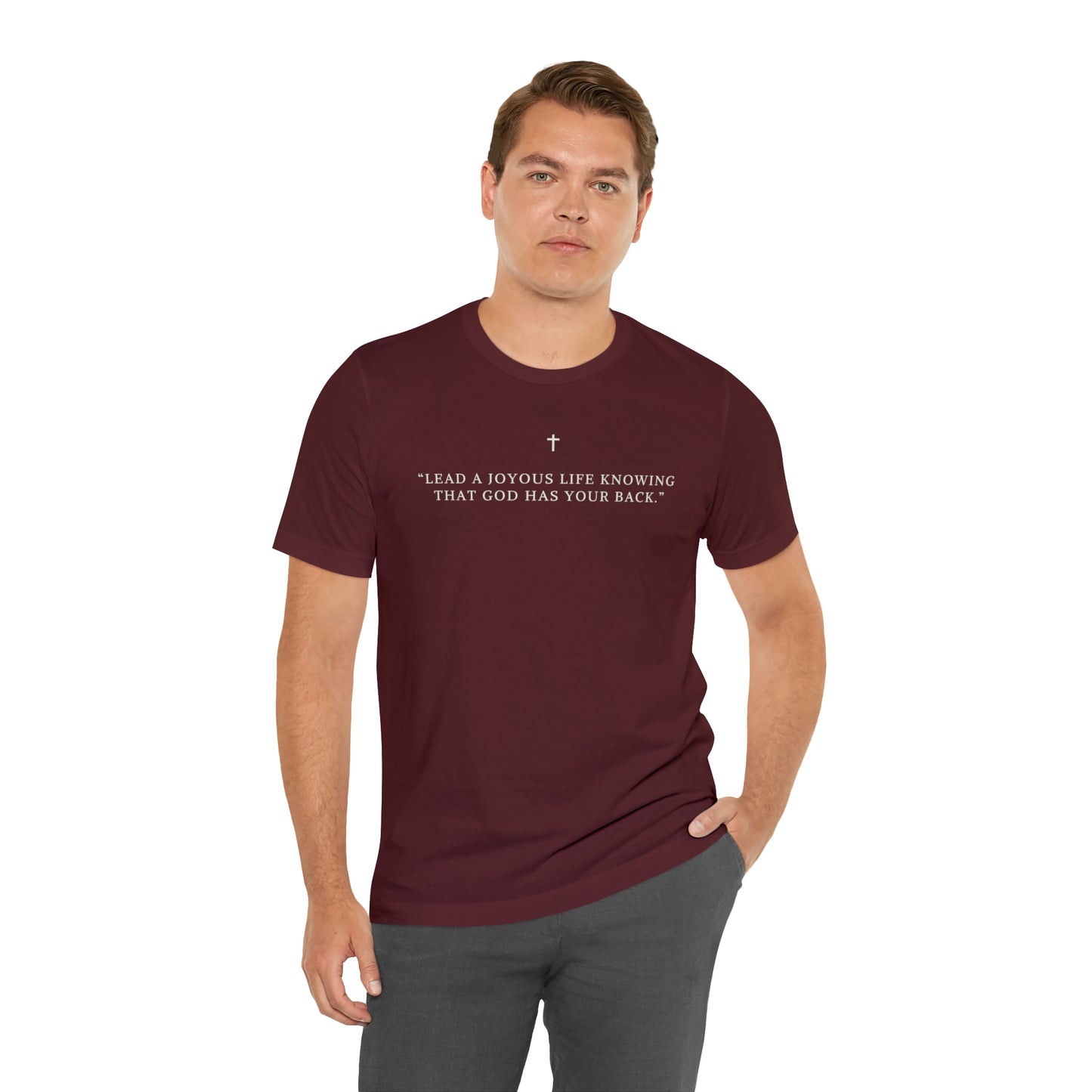 Lead A Joyous Life Knowing That God Has Your Back Shirt