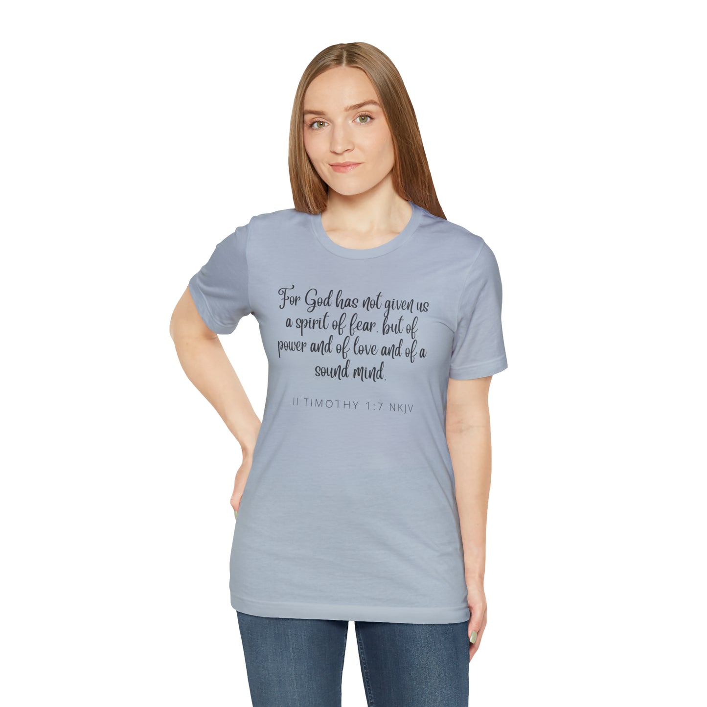 For God Has Not Given Us A Spirit Of Fear Bible Verse Shirt
