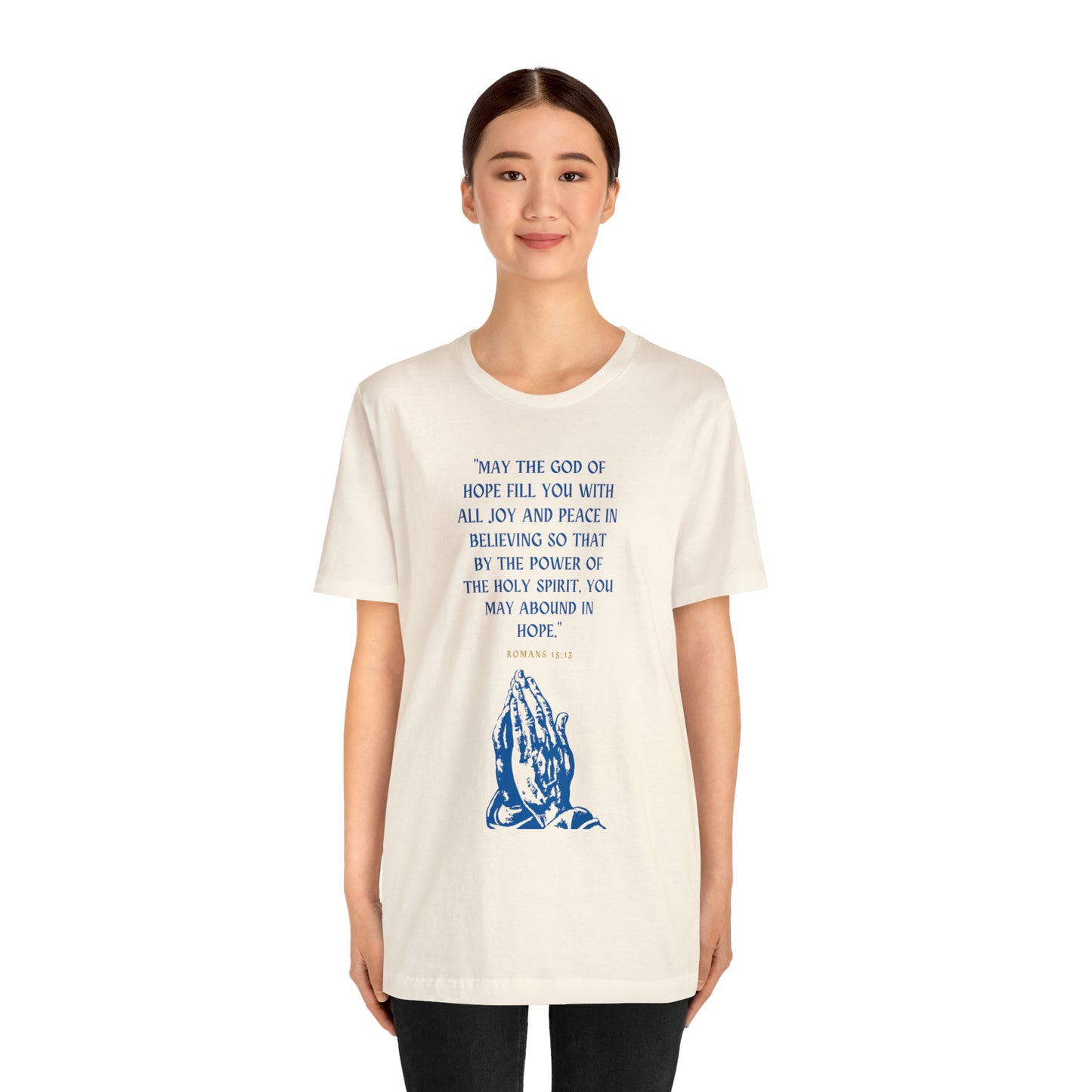 May The God of Hope Fill You With All Joy & Peace Bible Verse Shirt