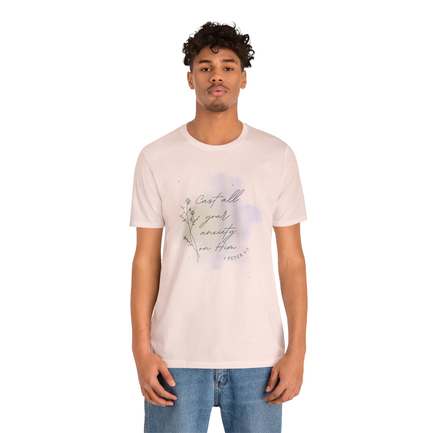Cast All Your Anxiety On Him Bible Verse Shirt