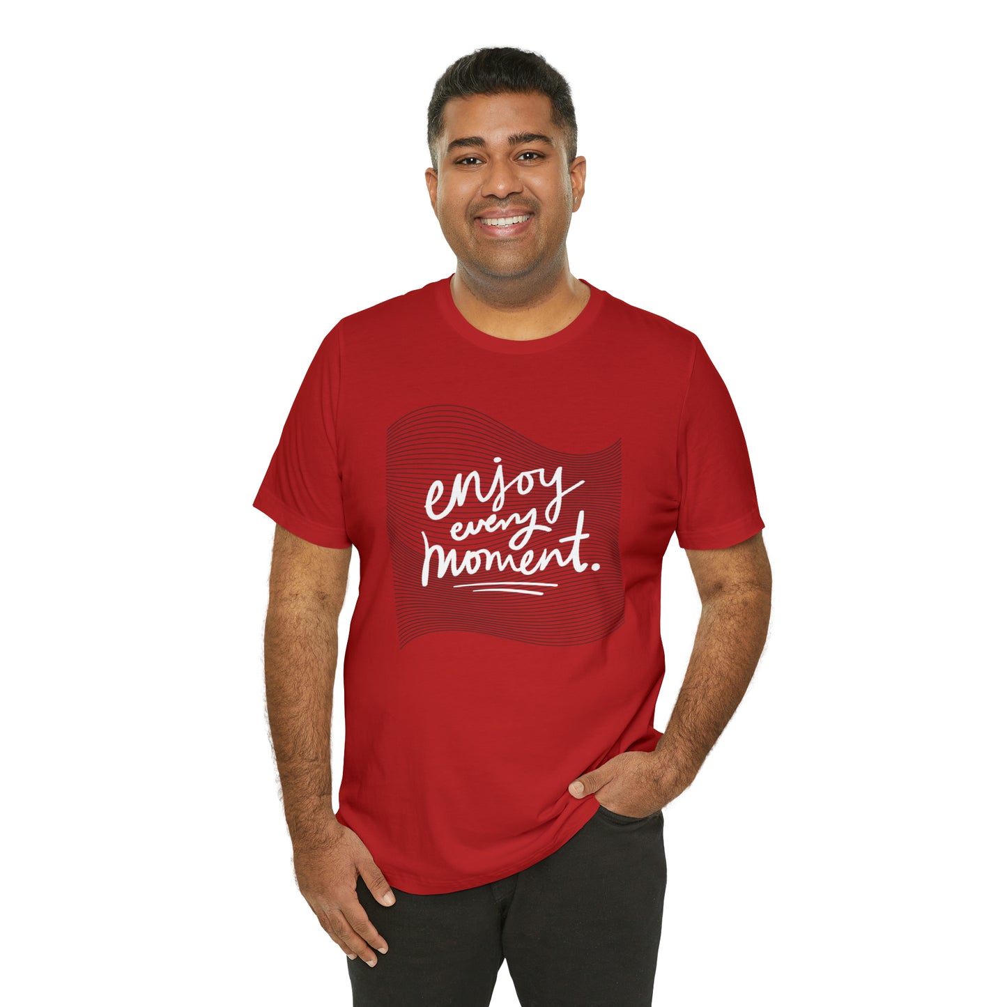 Enjoy Every Moment Shirt