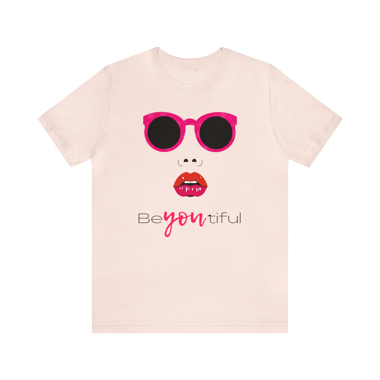 Be-You-Tiful (Beautiful) Face Shirt