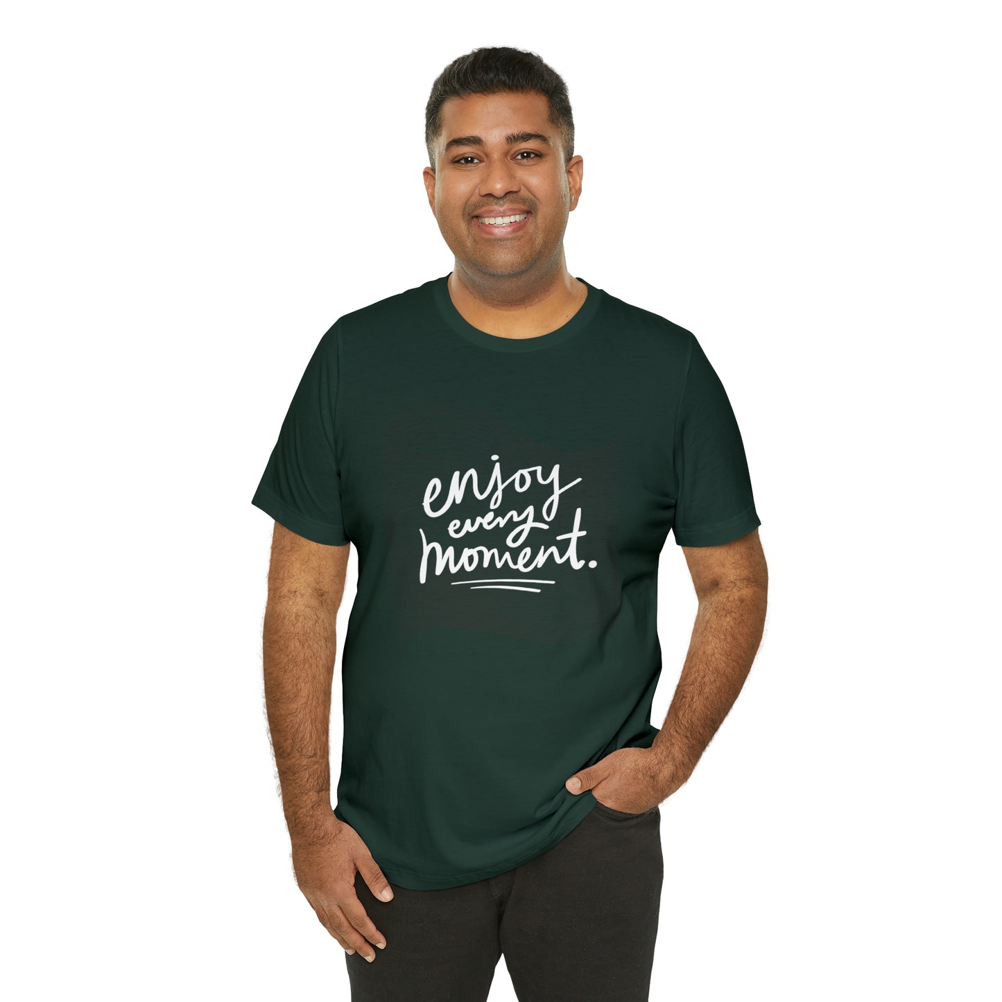 Enjoy Every Moment Shirt
