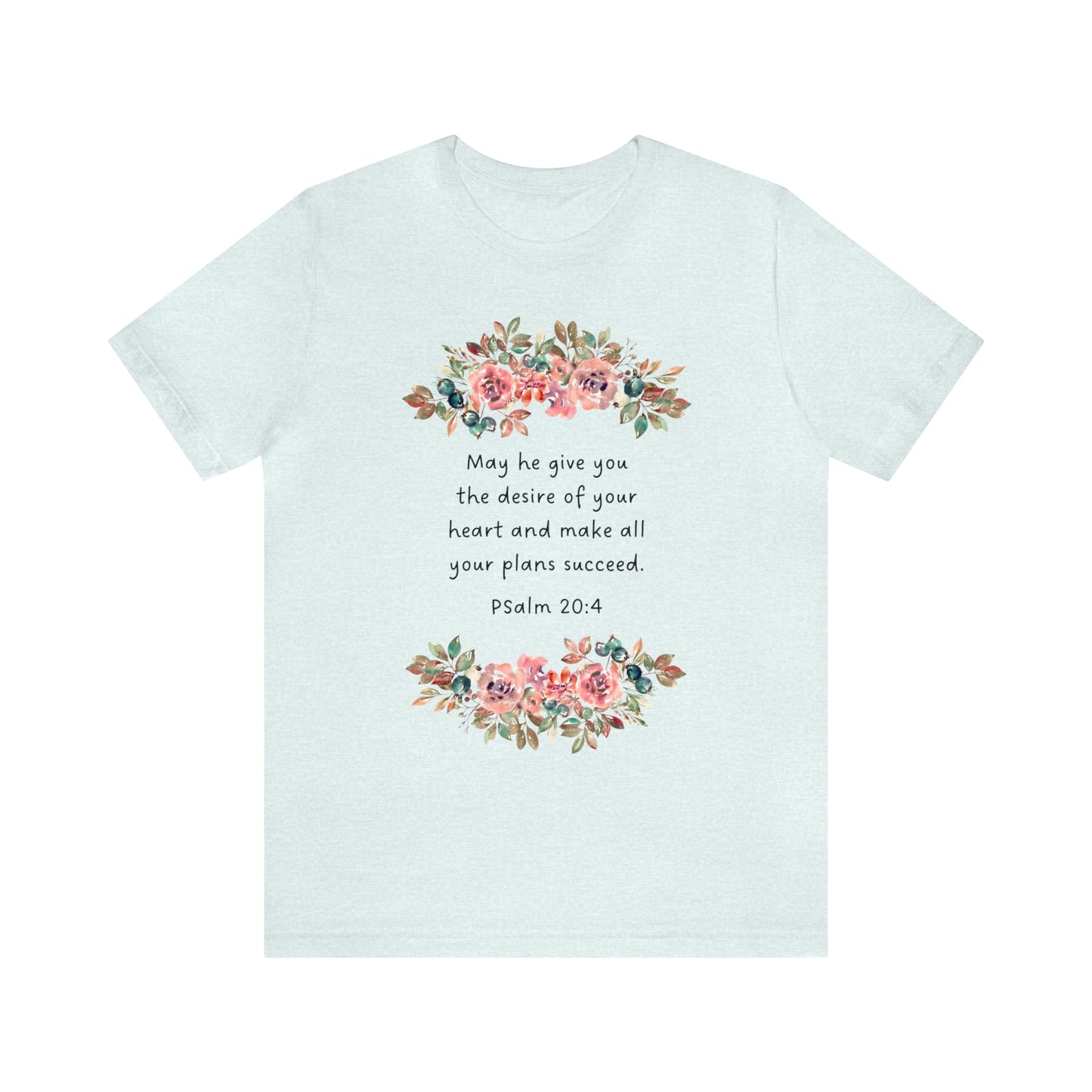 May He Give You The Desire of your Heart Psalms Bible Shirt