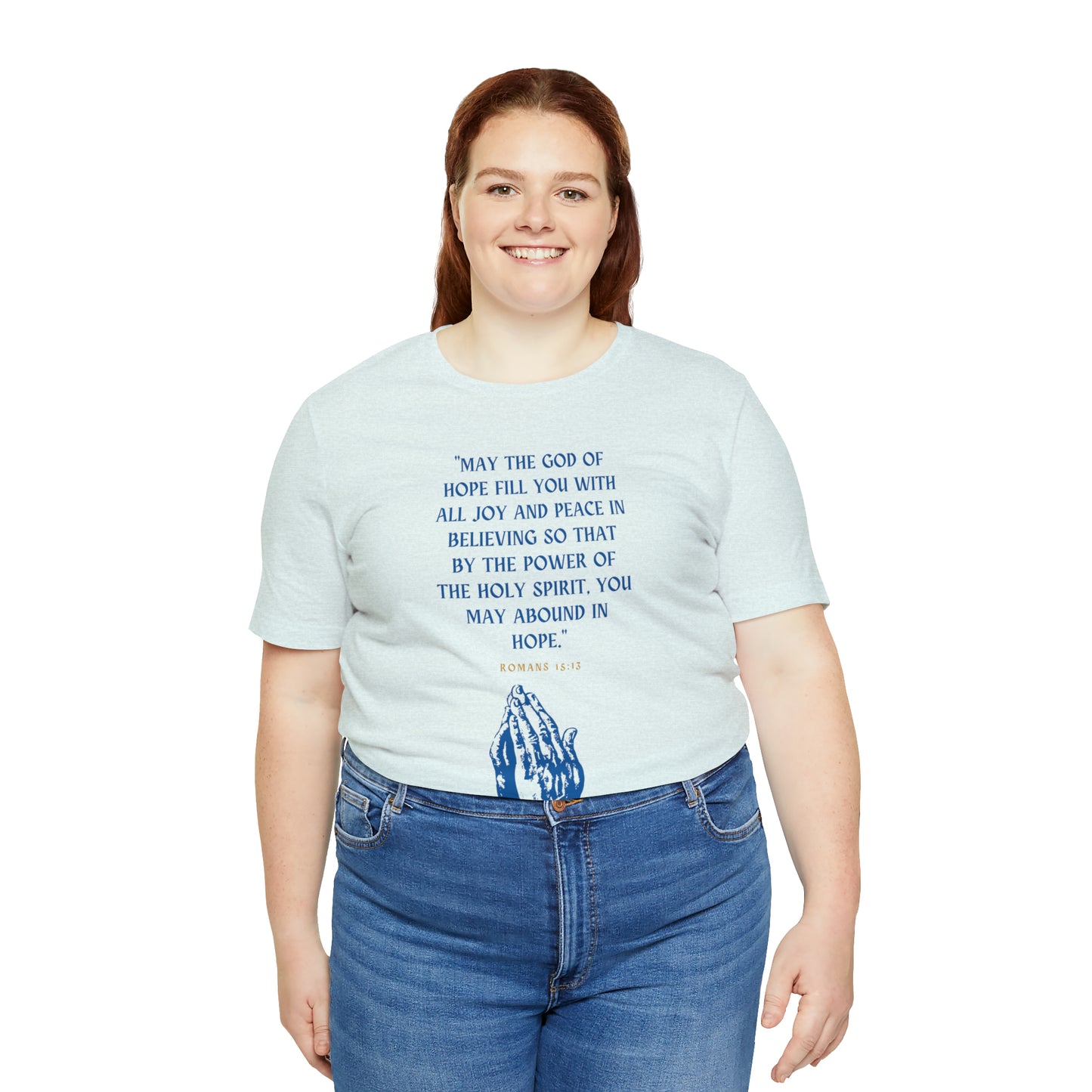 May The God of Hope Fill You With All Joy & Peace Bible Verse Shirt