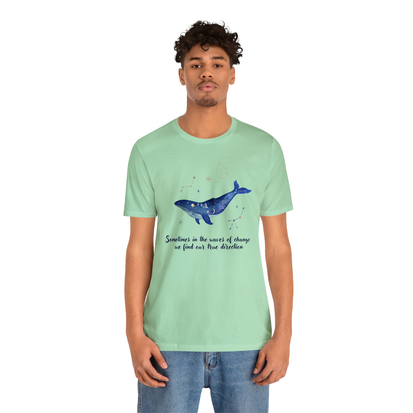 Sometimes In The Waves Of Change, We Find Our True Direction Whale Motivational Shirt