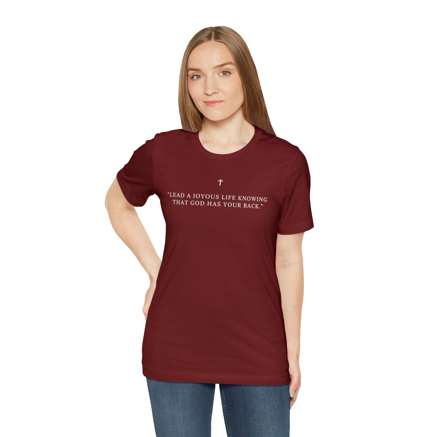 Lead A Joyous Life Knowing That God Has Your Back Shirt