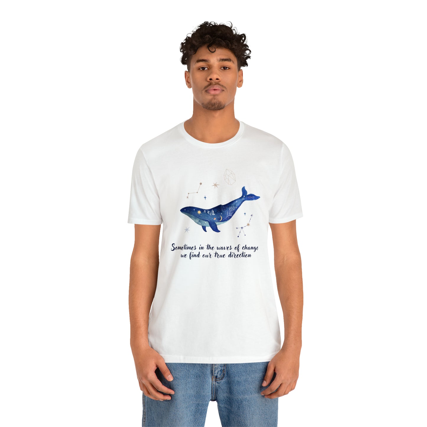 Sometimes In The Waves Of Change, We Find Our True Direction Whale Motivational Shirt