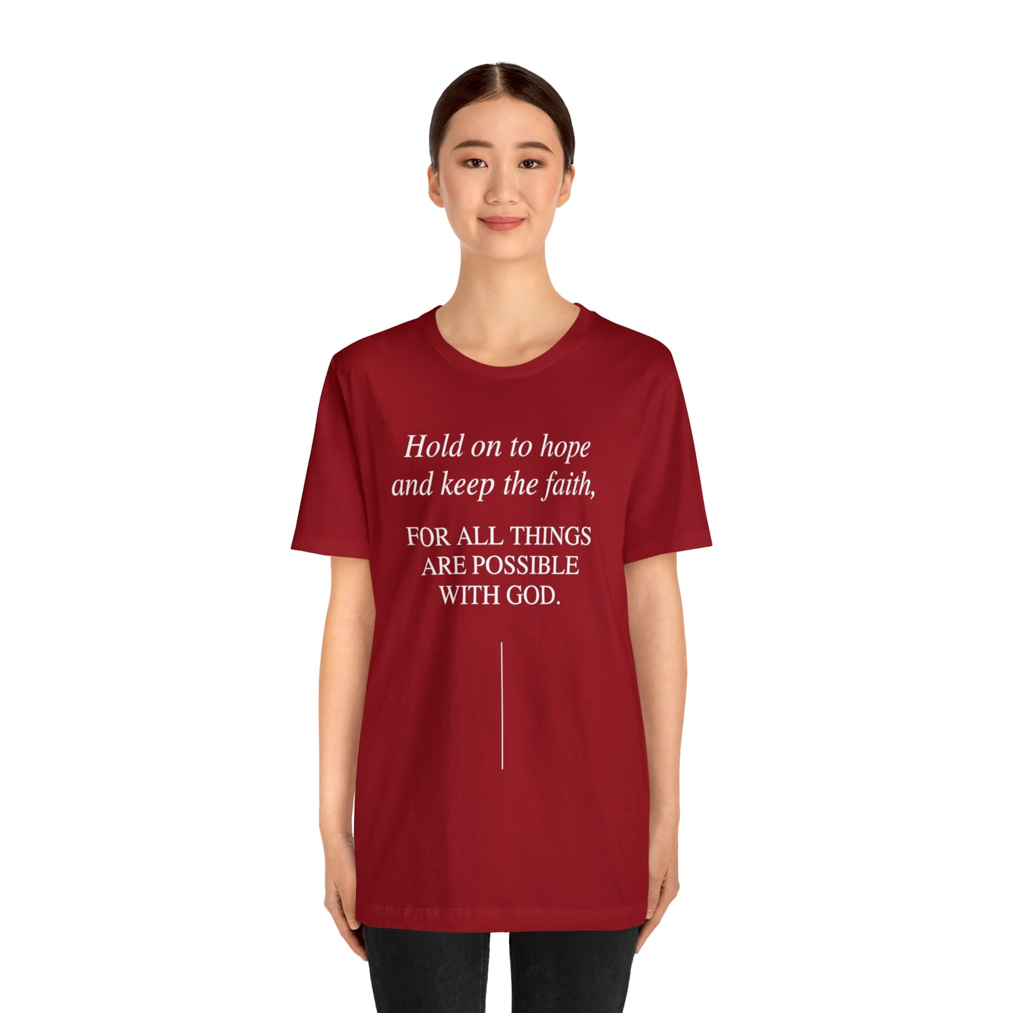 Hold On To Hope & Keep The Faith Shirt