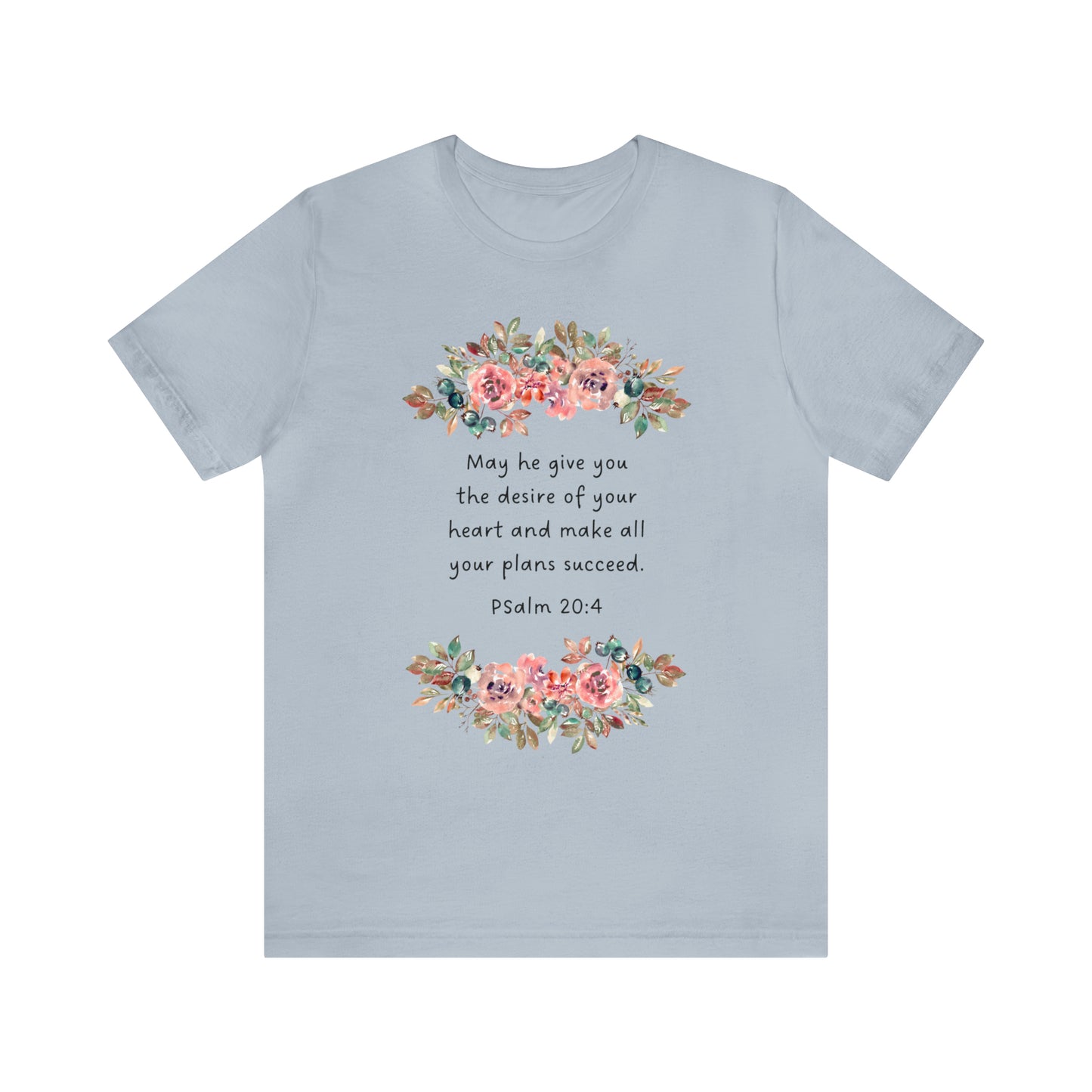 May He Give You The Desire of your Heart Psalms Bible Shirt