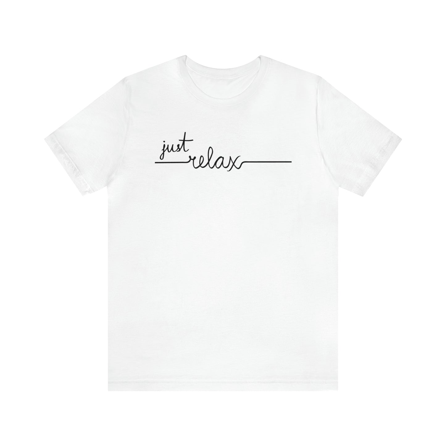 Just Relax Cursive Shirt