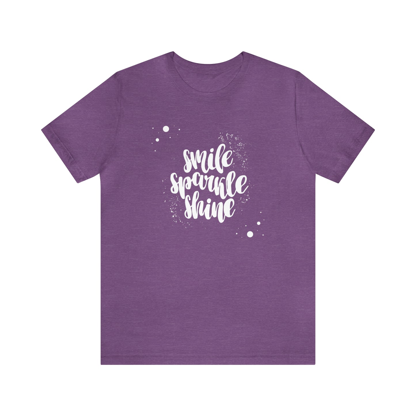 Smile, Sparkle, Shine Paint Splash Shirt