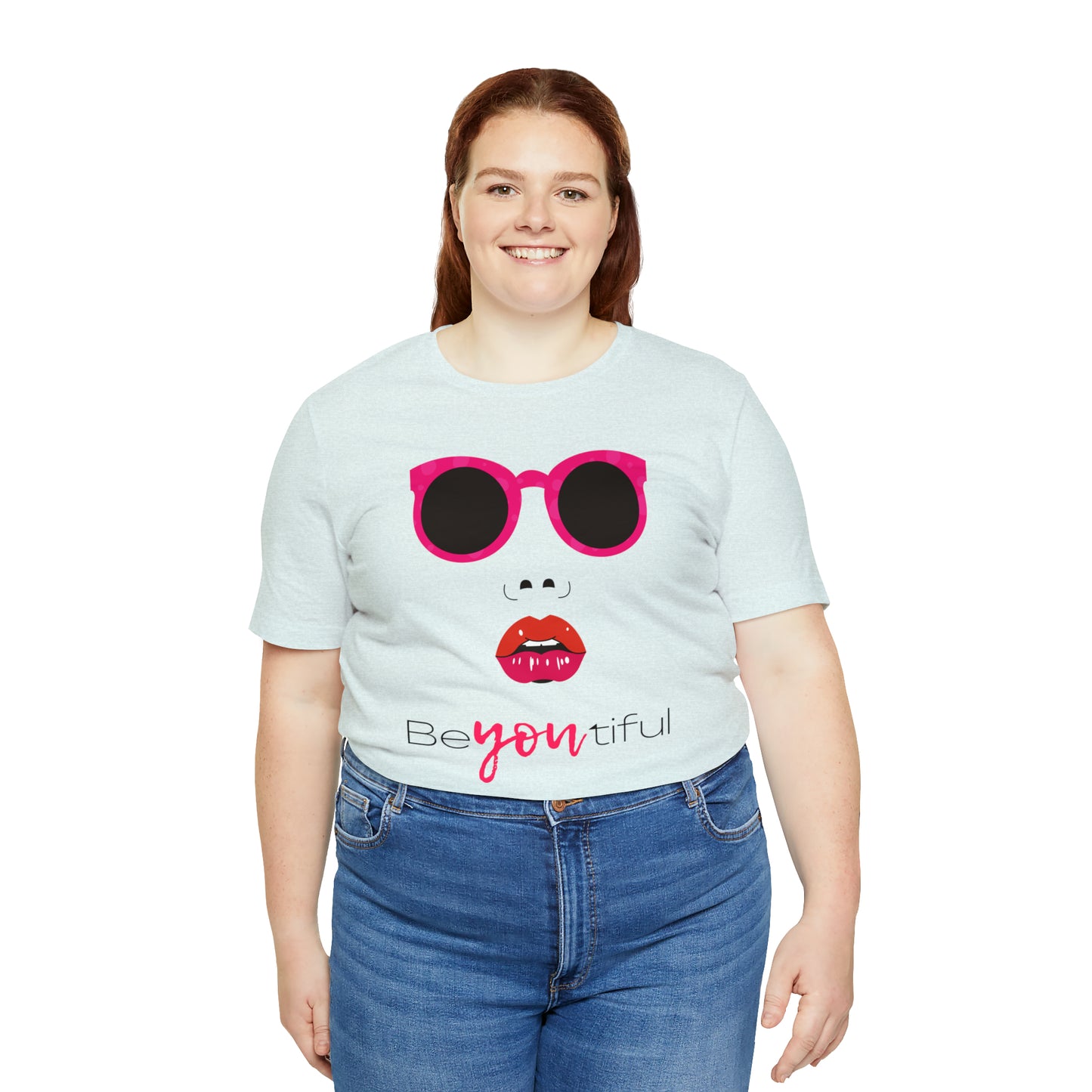 Be-You-Tiful (Beautiful) Face Shirt