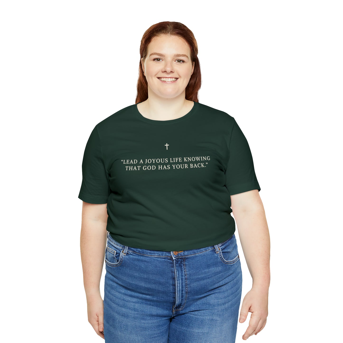 Lead A Joyous Life Knowing That God Has Your Back Shirt