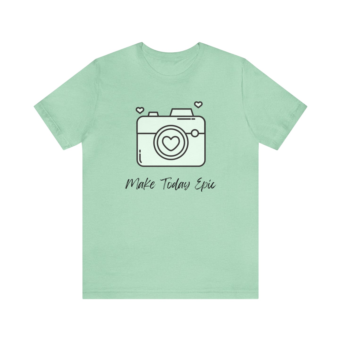 Make Today Epic Heart Camera Shirt