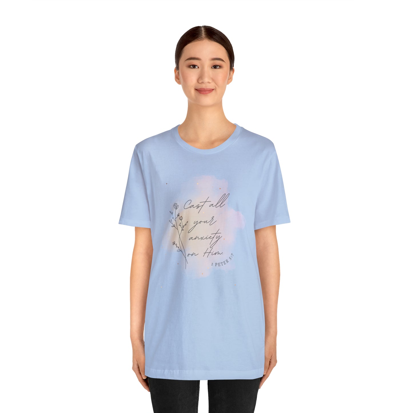 Cast All Your Anxiety On Him Bible Verse Shirt