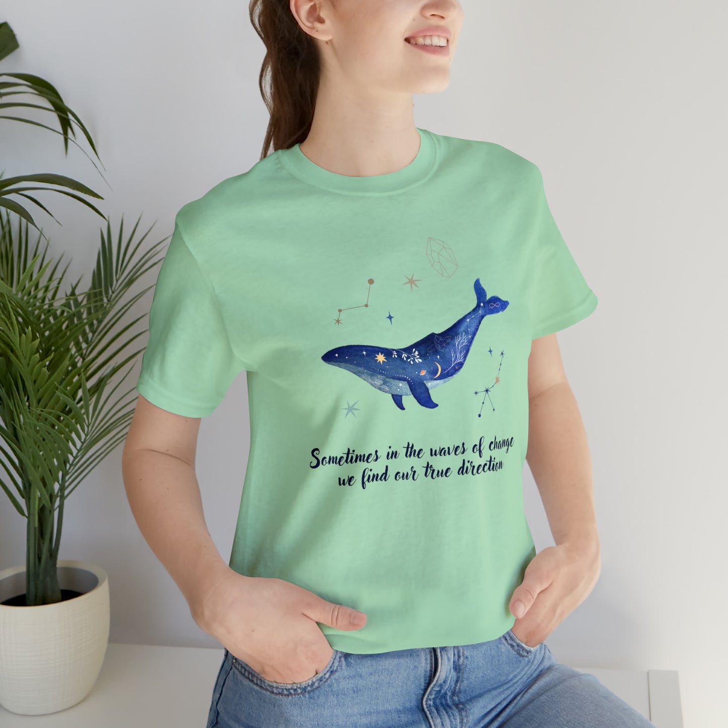 Sometimes In The Waves Of Change, We Find Our True Direction Whale Motivational Shirt