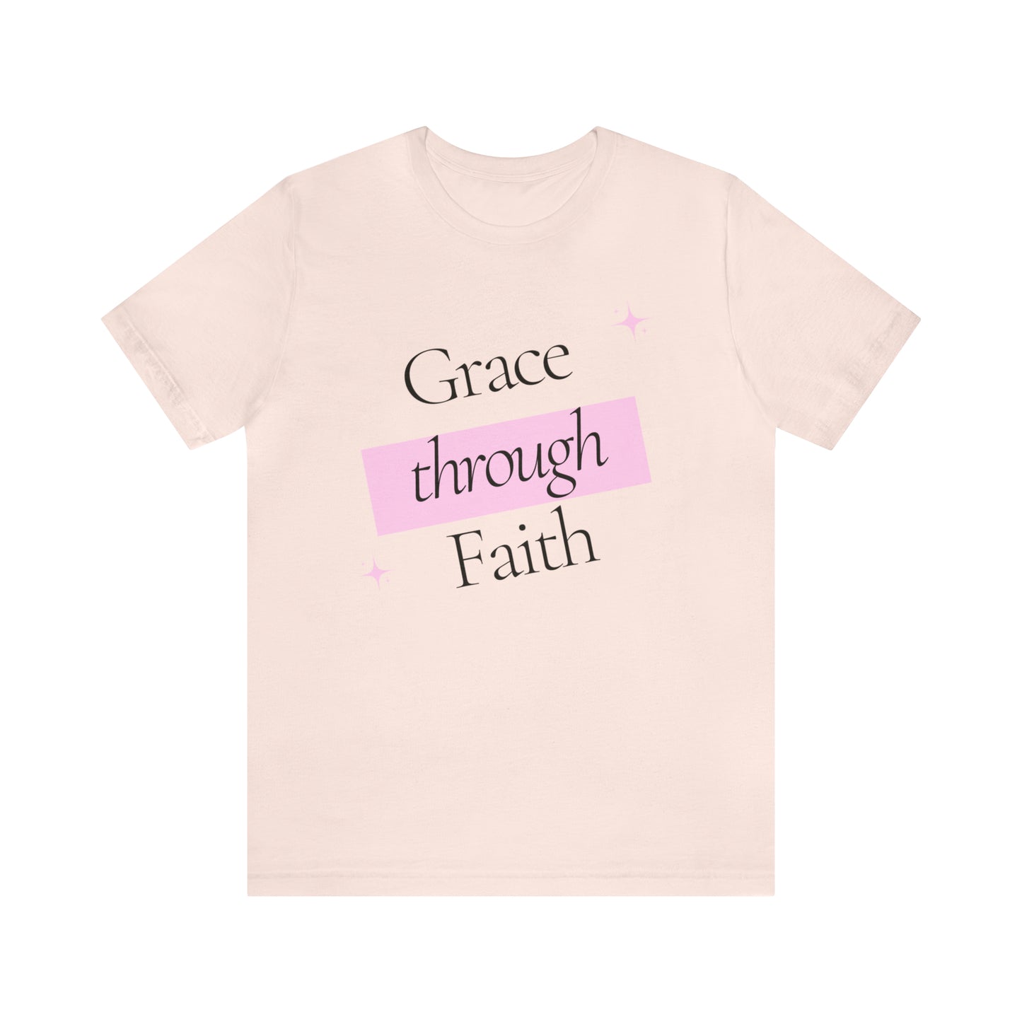 Grace Through Faith Shirt