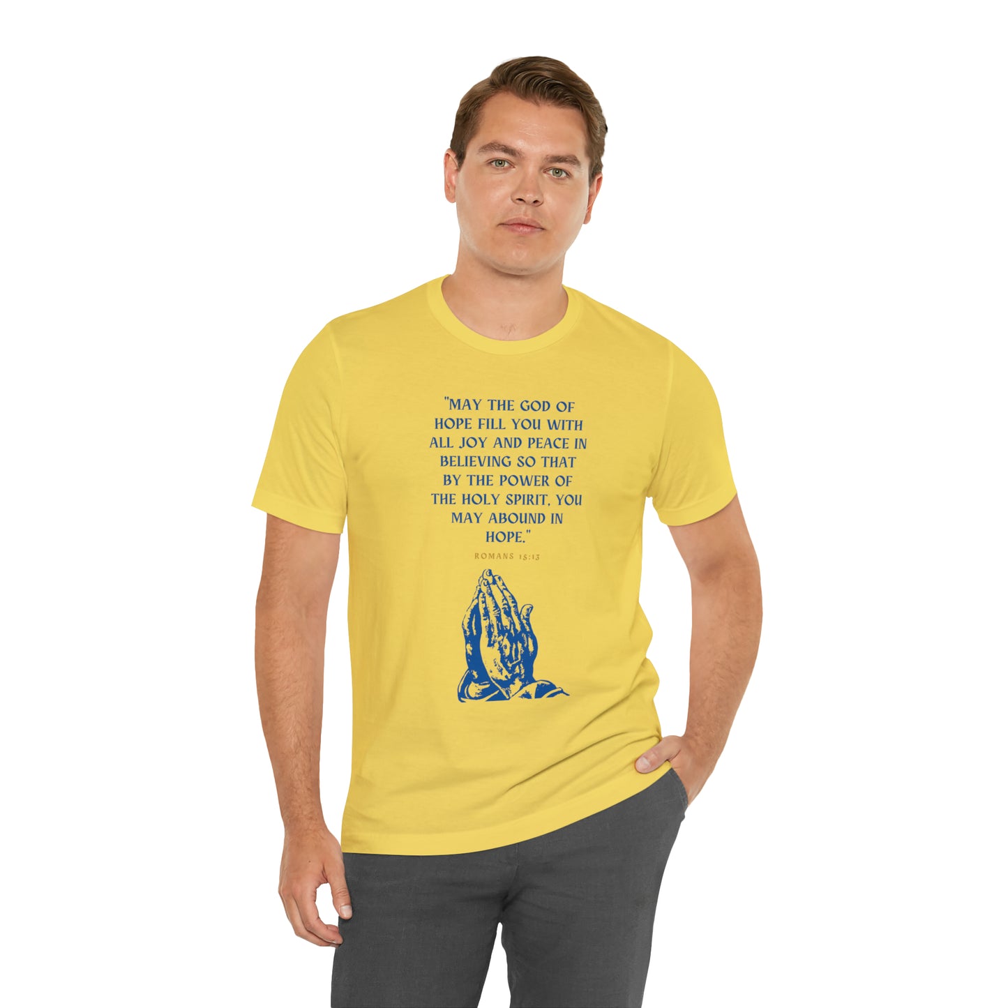 May The God of Hope Fill You With All Joy & Peace Bible Verse Shirt