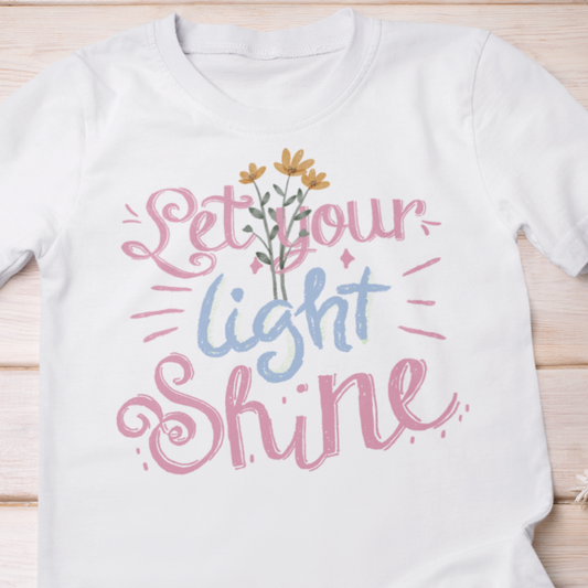 Let Your Light Shine Flower Shirt