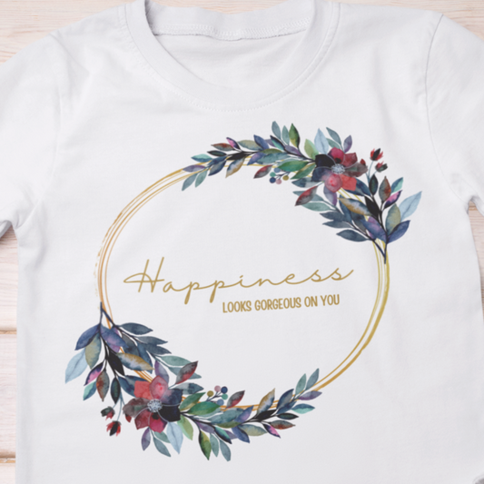 Happiness Looks Gorgeous On You Cursive Shirt