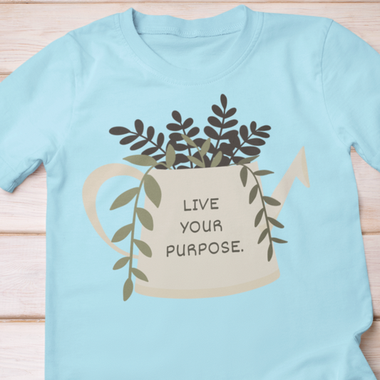 Live Your Purpose Teapot Shirt