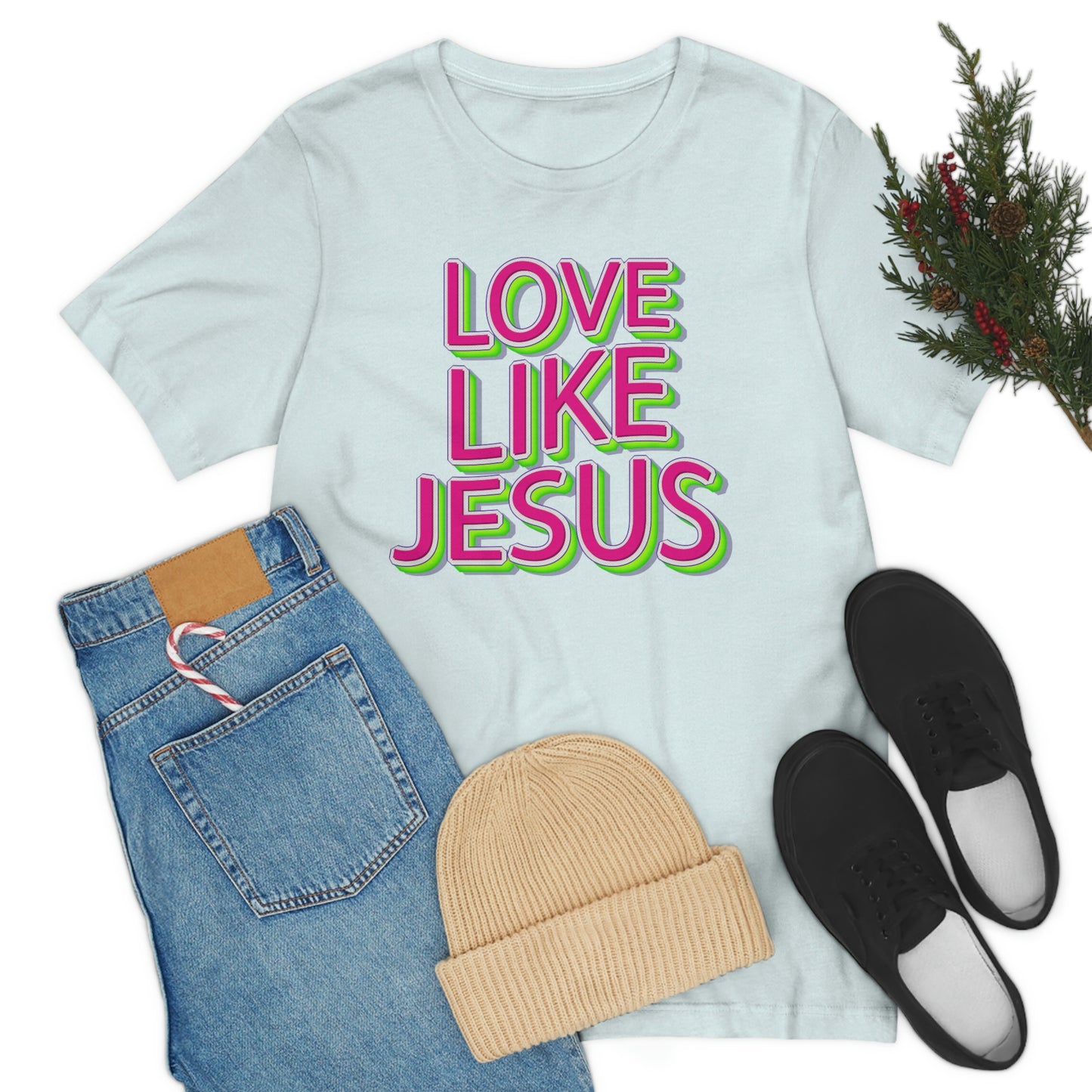 Love Like Jesus Shirt