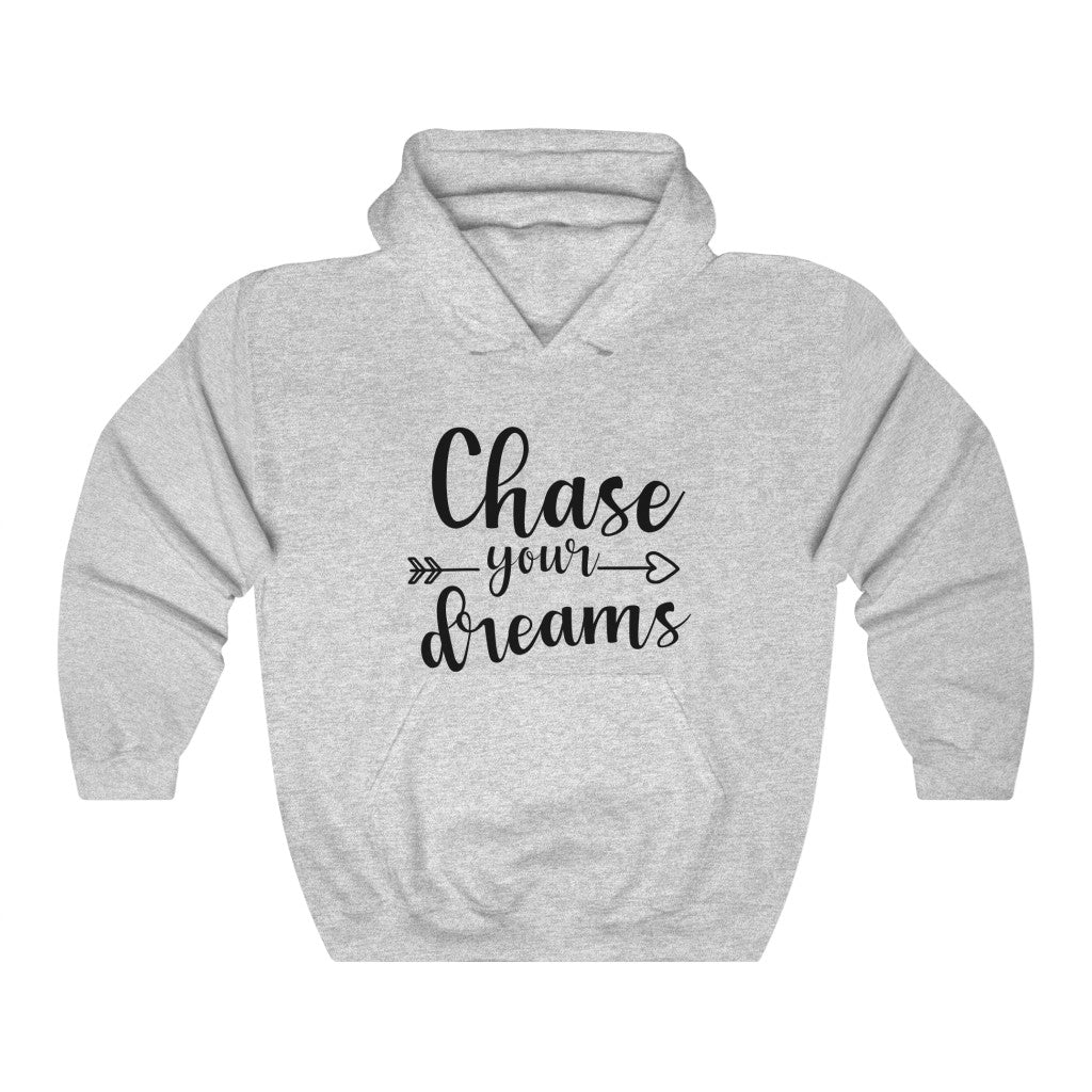 Chase Your Dreams Women's Hoodie Heavy Sweatshirt