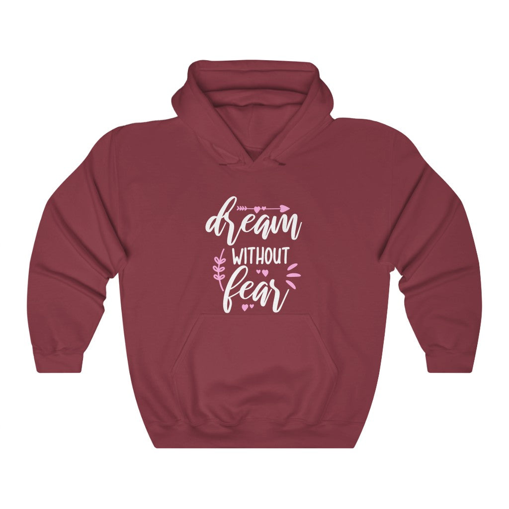 Dream Without Fear Women's Hoodie Heavy Sweatshirt