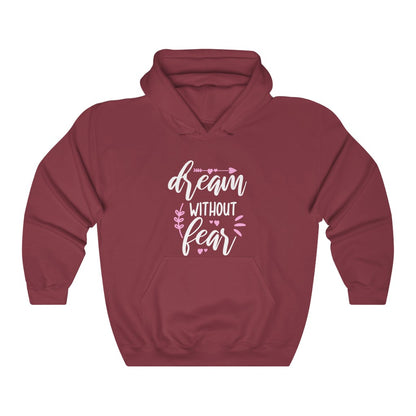 Dream Without Fear Women's Hoodie Heavy Sweatshirt