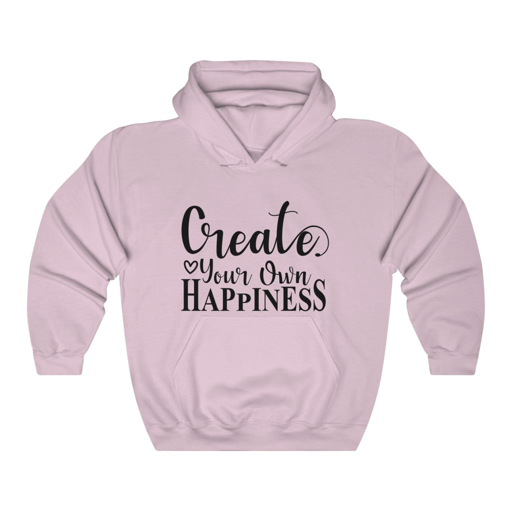 Create Your Own Happiness Women's Hoodie Heavy Sweatshirt