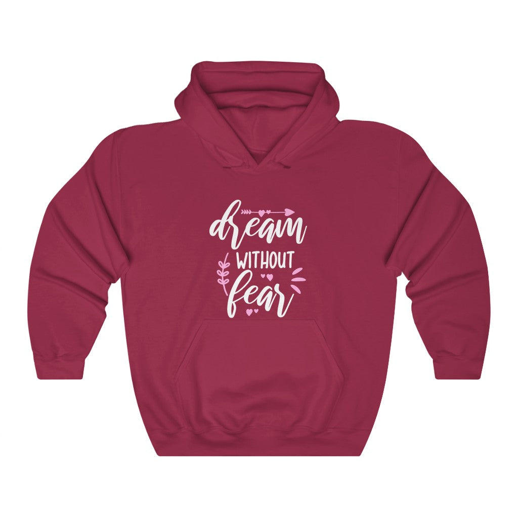 Dream Without Fear Women's Hoodie Heavy Sweatshirt